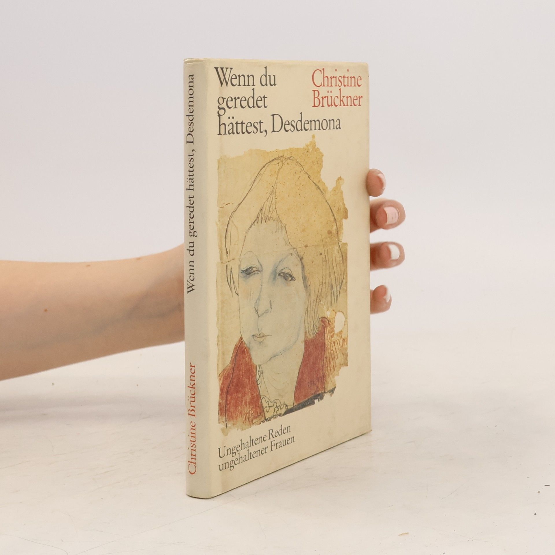 Christine Brückner Wenn du geredet hättest, Desdemona
