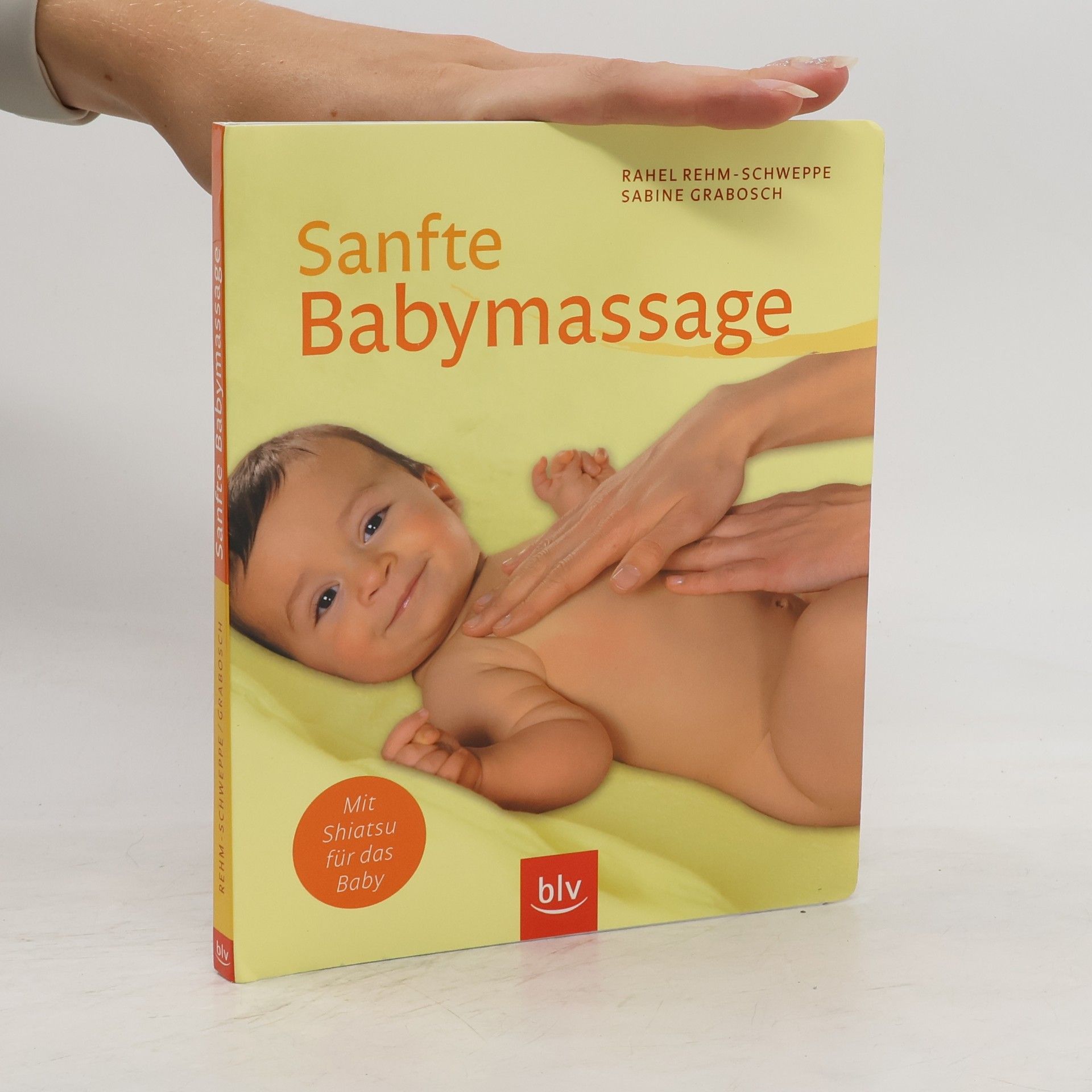 Rahel RehmSchweppe Sanfte Babymassage