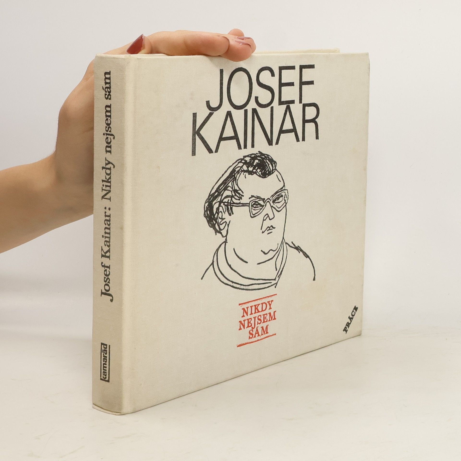 Josef Kainar Nikdy nejsem sám