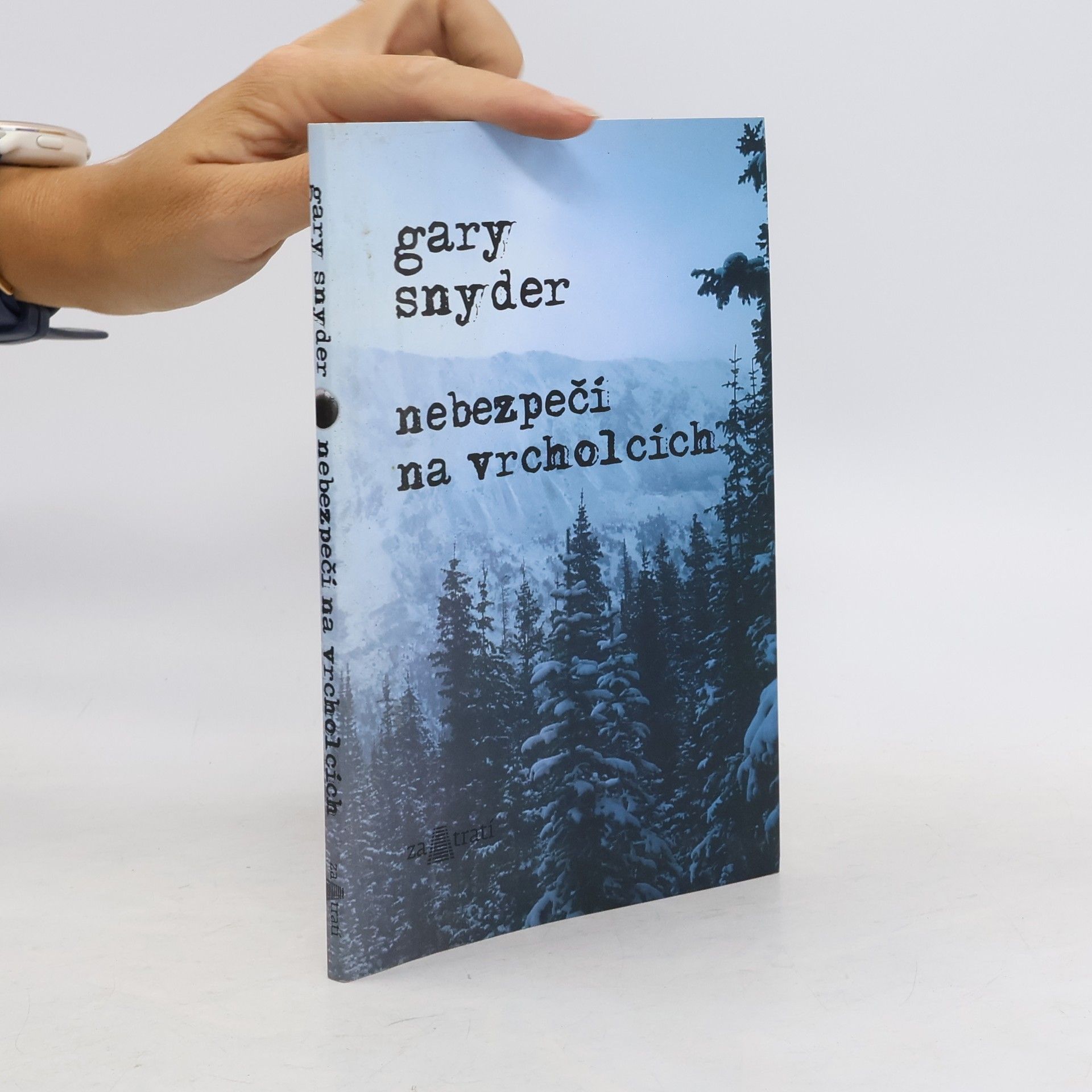 Gary Snyder Nebezpečí na vrcholcích