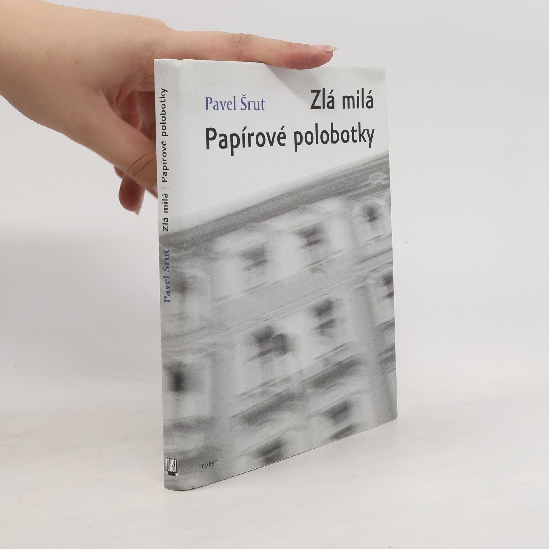 Pavel Šrut Zlá milá ; Papírové polobotky