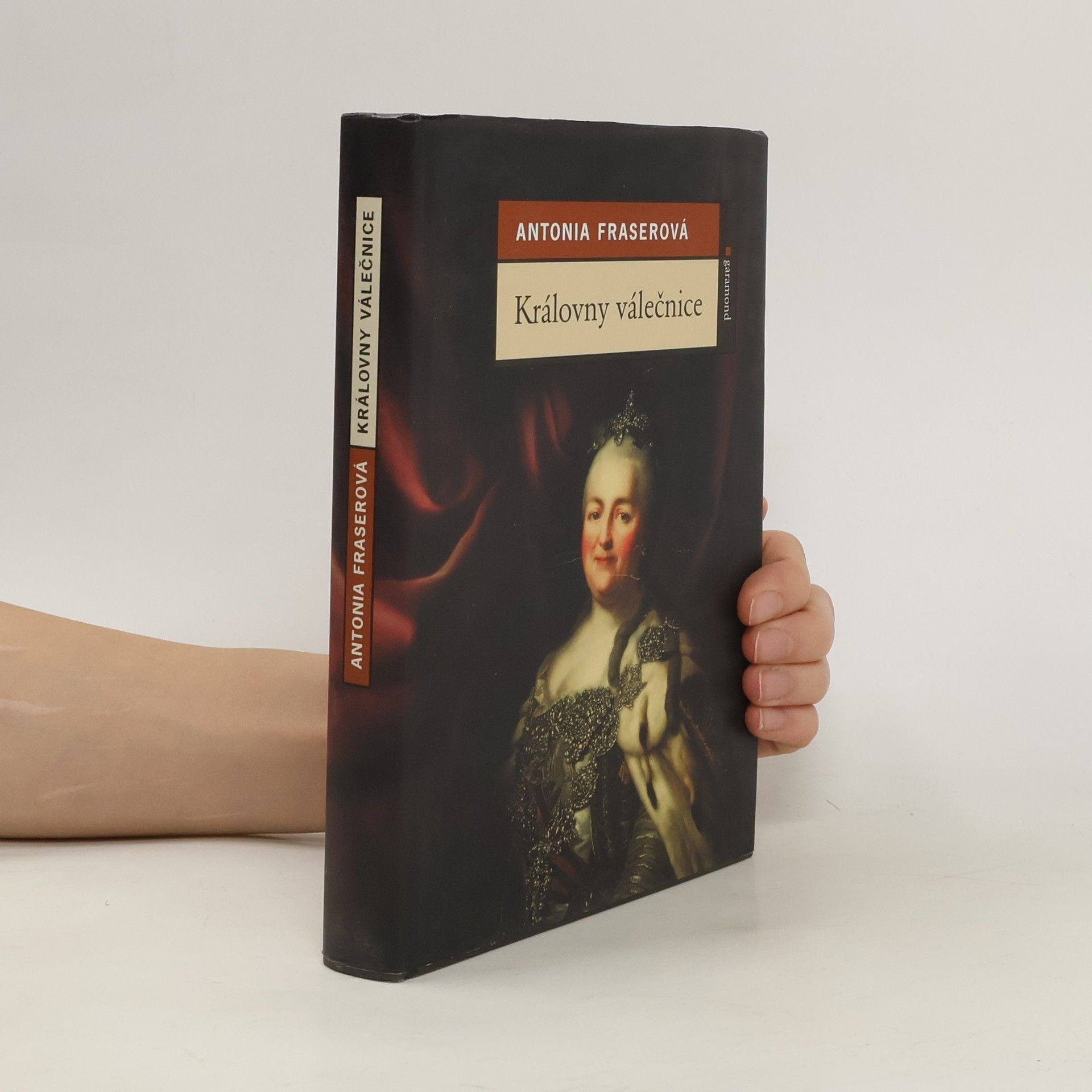 Antonia Fraser Královny válečnice : žezlem a mečem