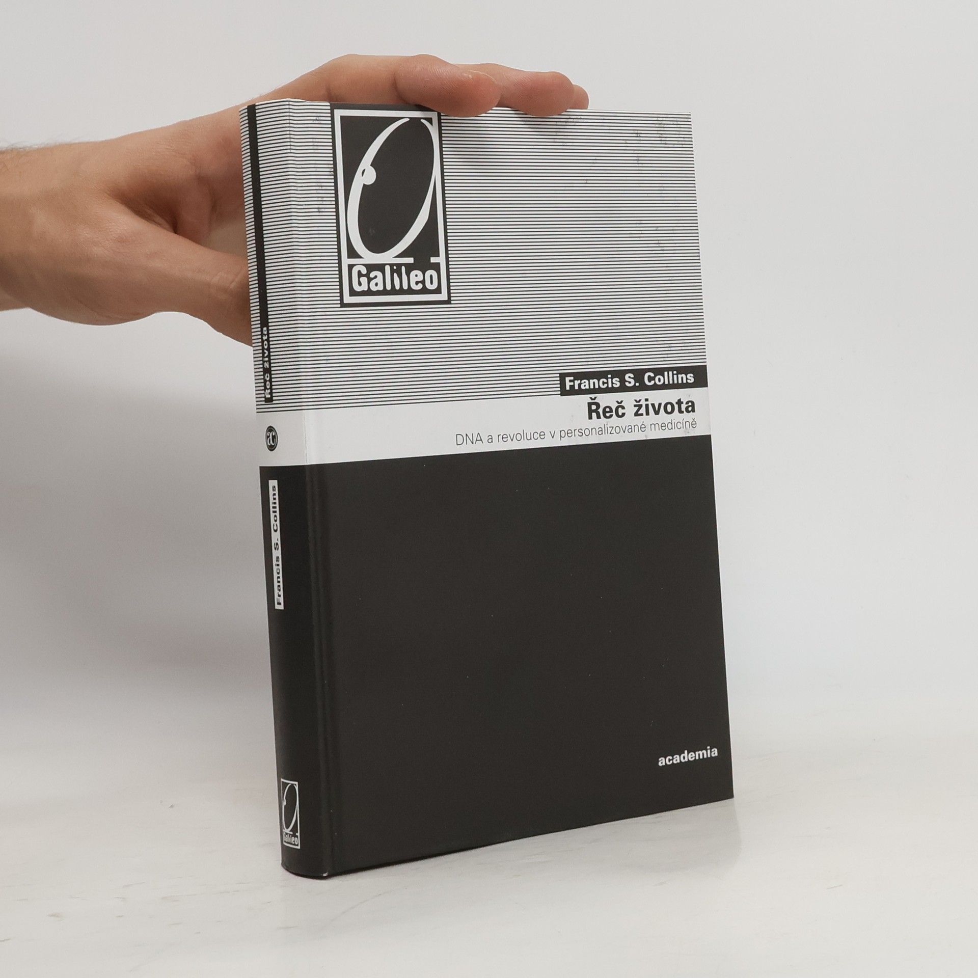 Francis Collins Řeč života. DNA a revoluce v personalizované medicíně