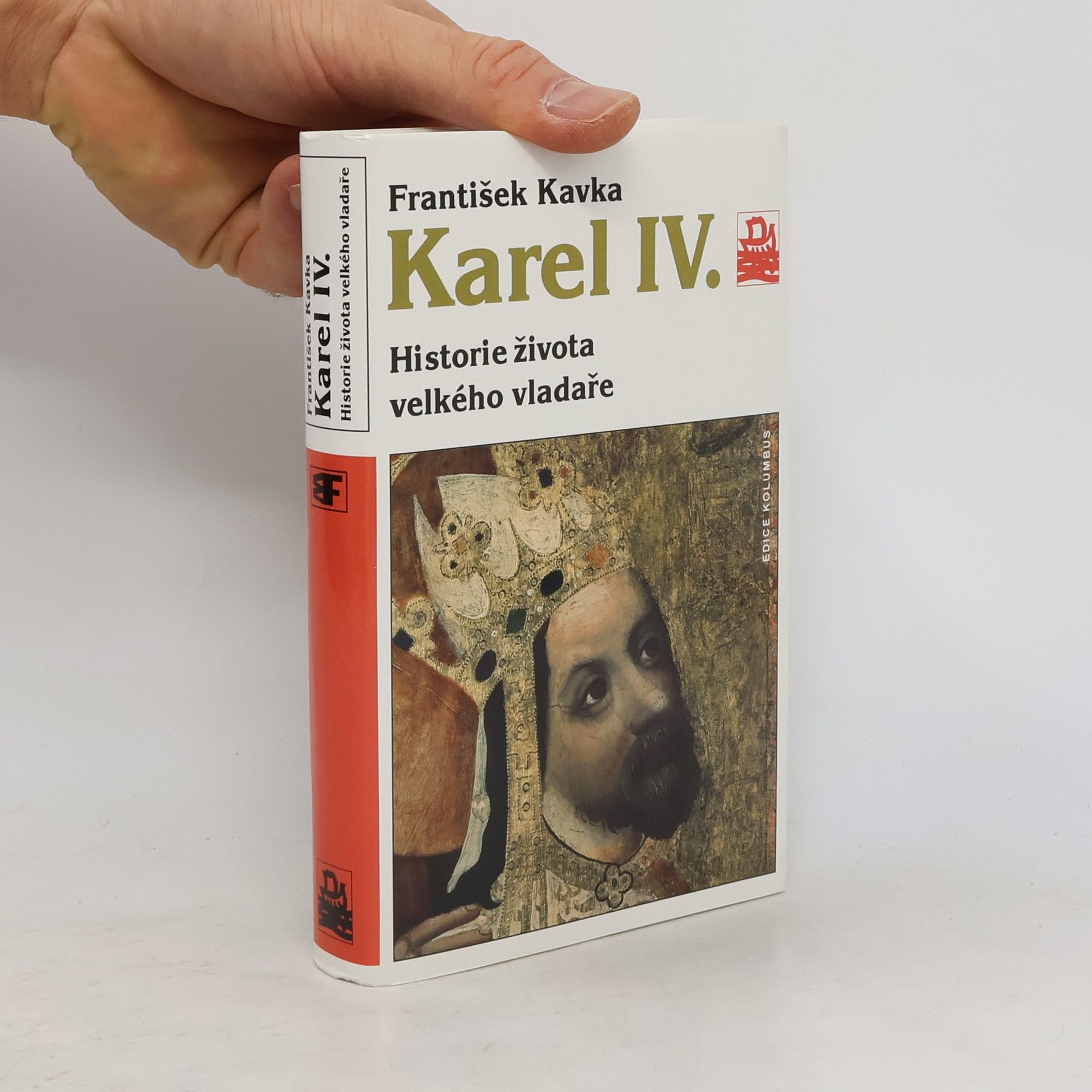 František Kavka Karel IV. Historie života velkého vladaře