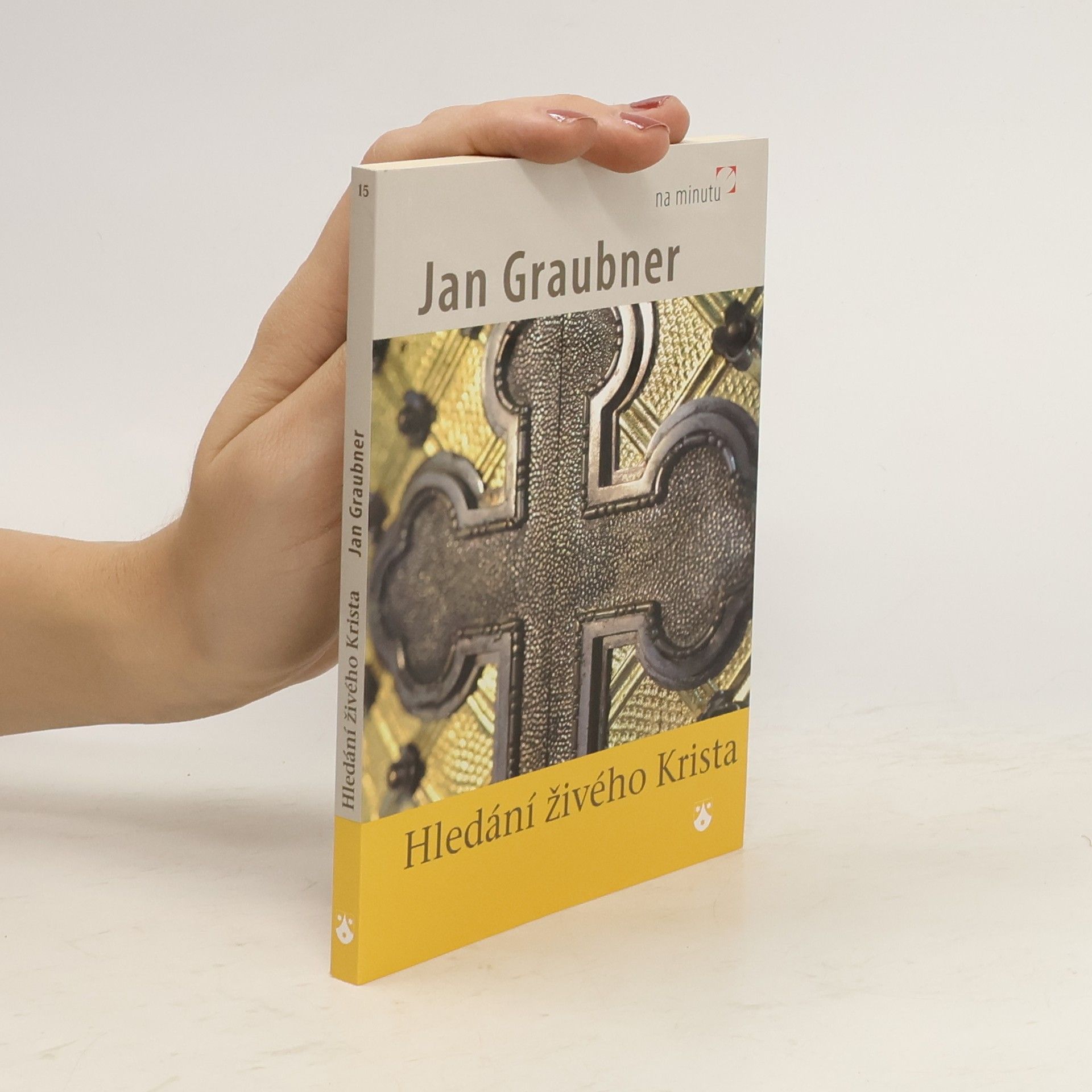 Jan Graubner Hledání živého Krista