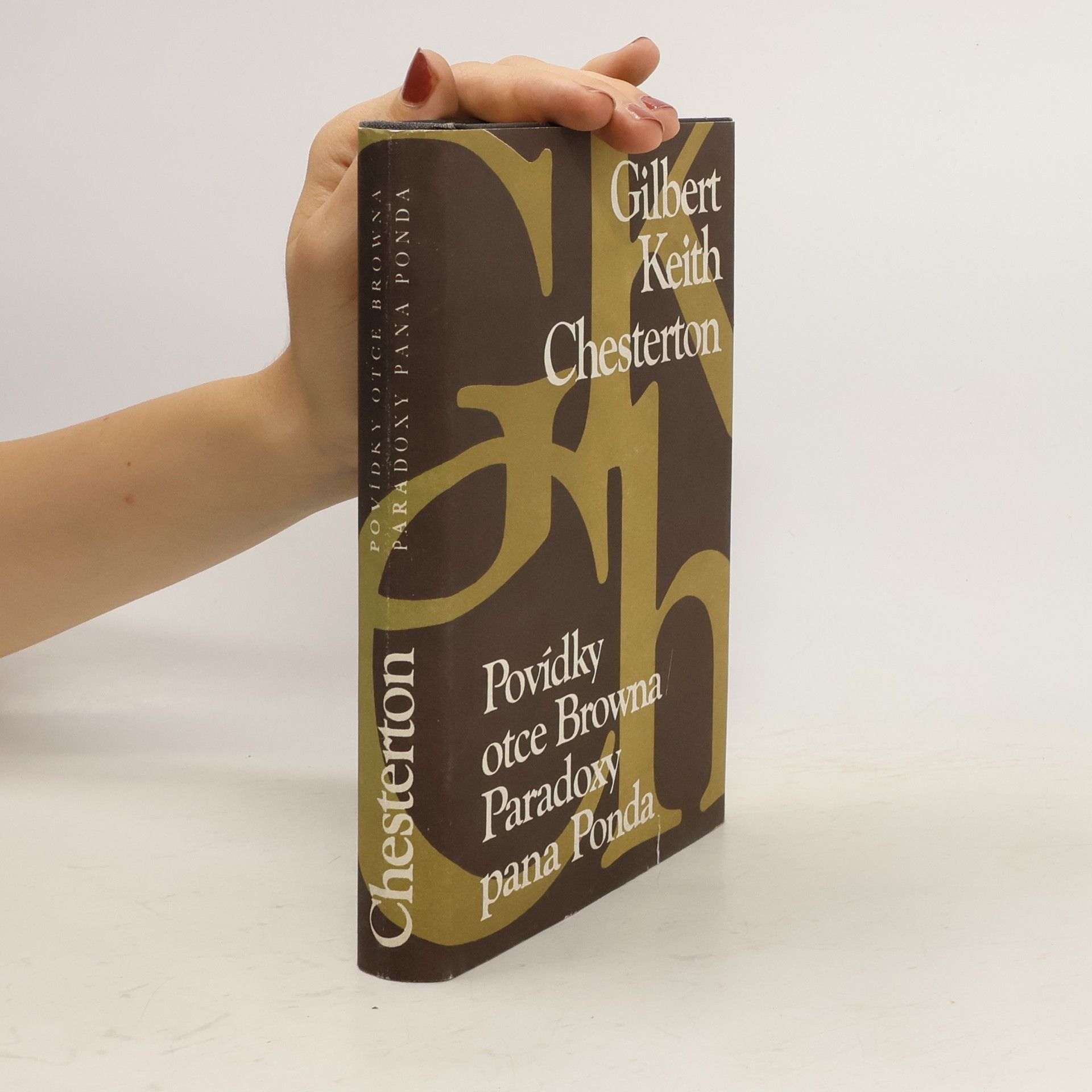 Gilbert Keith Chesterton Povídky otce Browna. Paradoxy pana Ponda