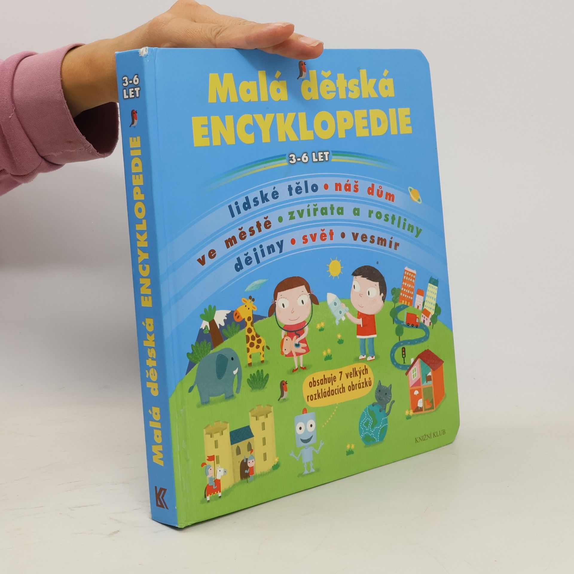 kolektiv Malá dětská encyklopedie : 3-6 let