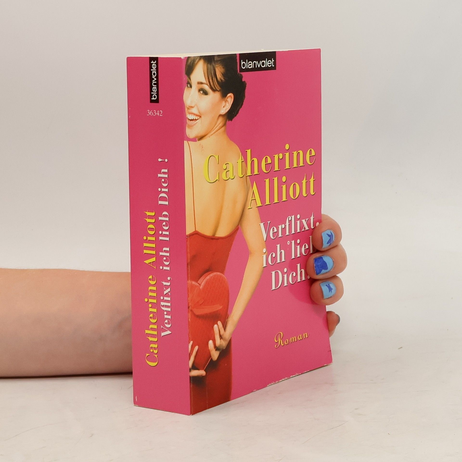 Catherine Alliott Verflixt, ich lieb dich!