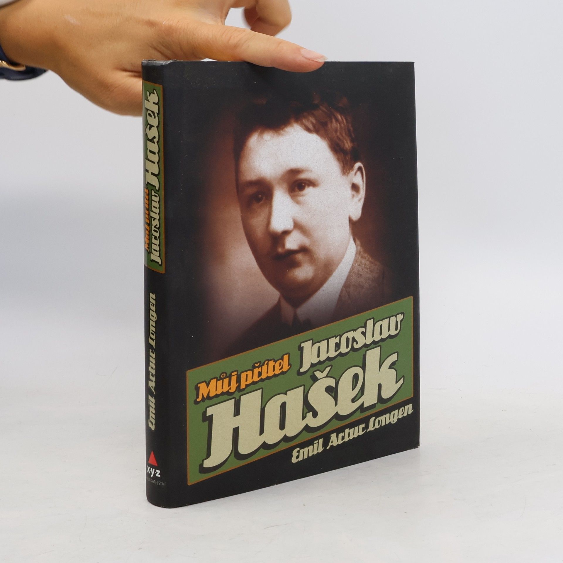 Emil Artur Longen Můj přítel Jaroslav Hašek. Vychází k 100. výročí