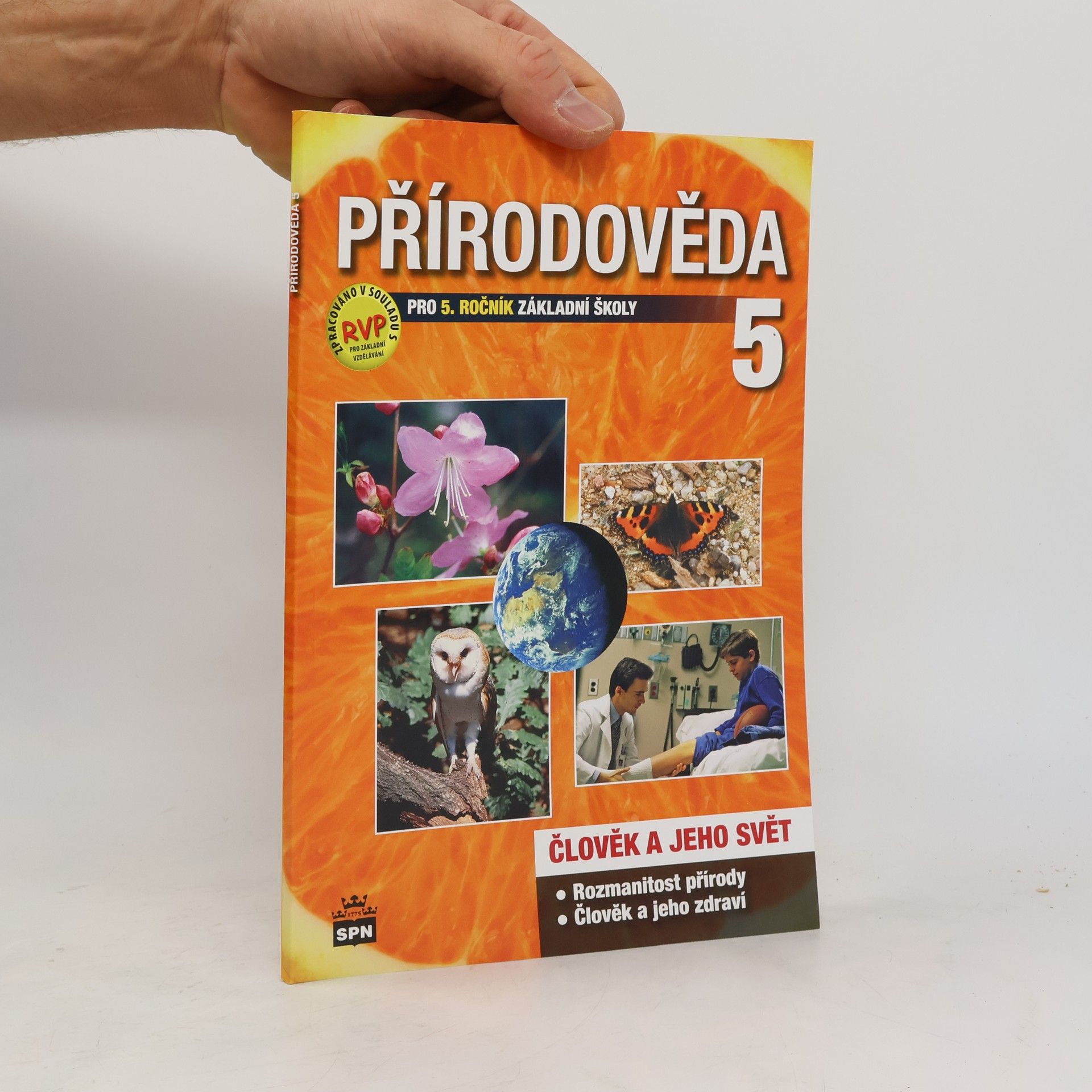 Milana Čechurová Přírodověda 5: člověk a jeho svět: pro 5. ročník základní školy