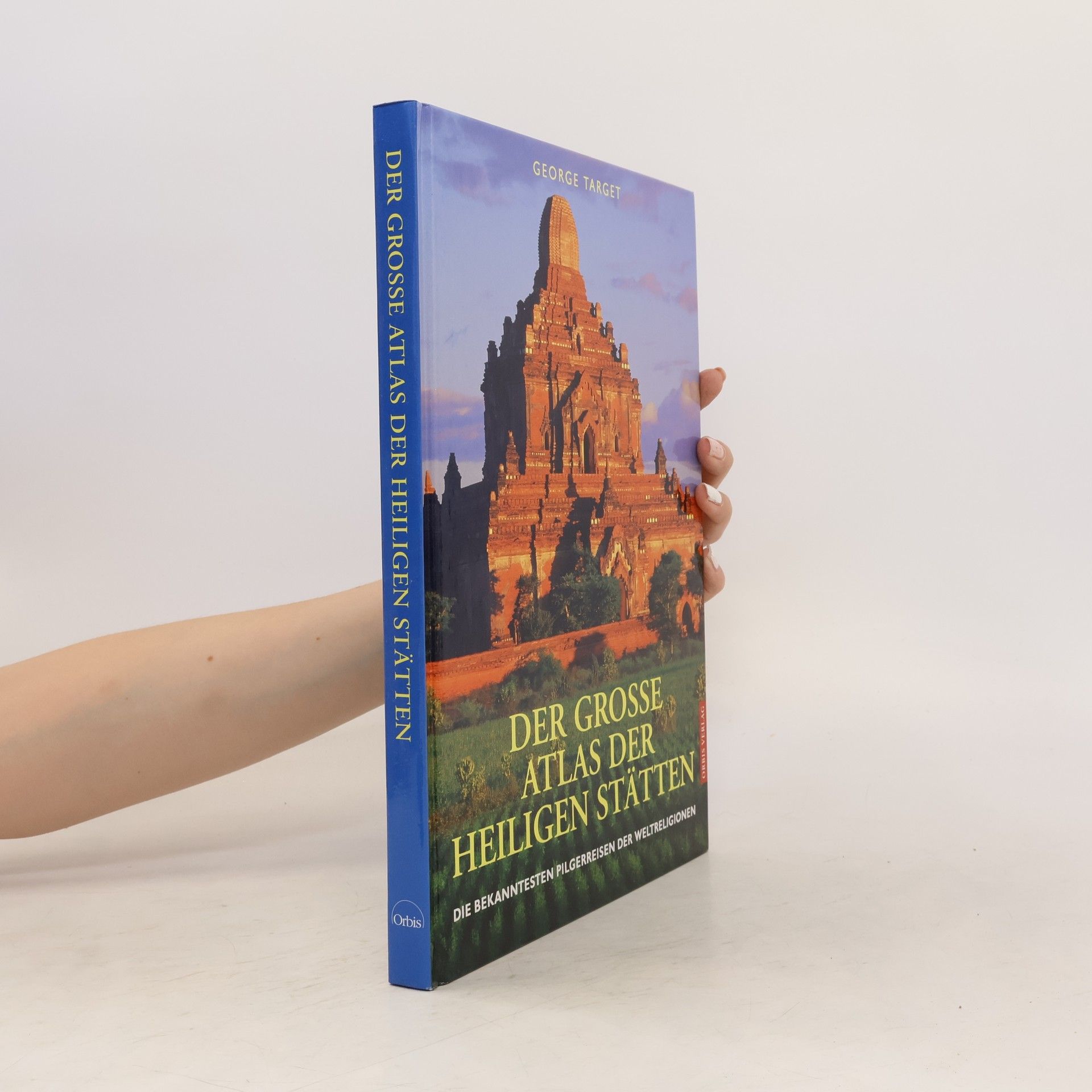 George Target Der große Atlas der heiligen Stätten