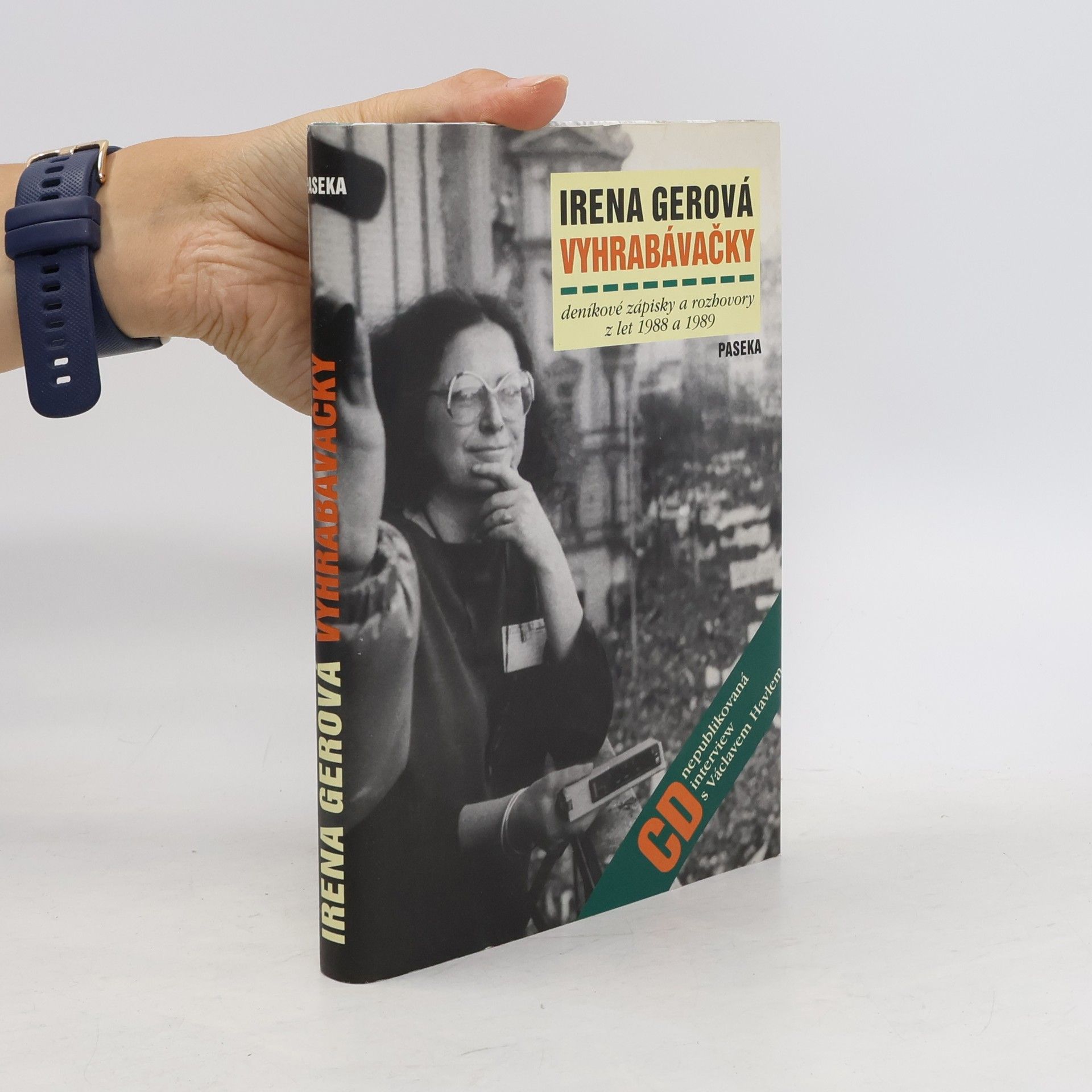 Irena Gerová Vyhrabávačky. Deníkové zápisky a rozhovory z let 1988 a 1989