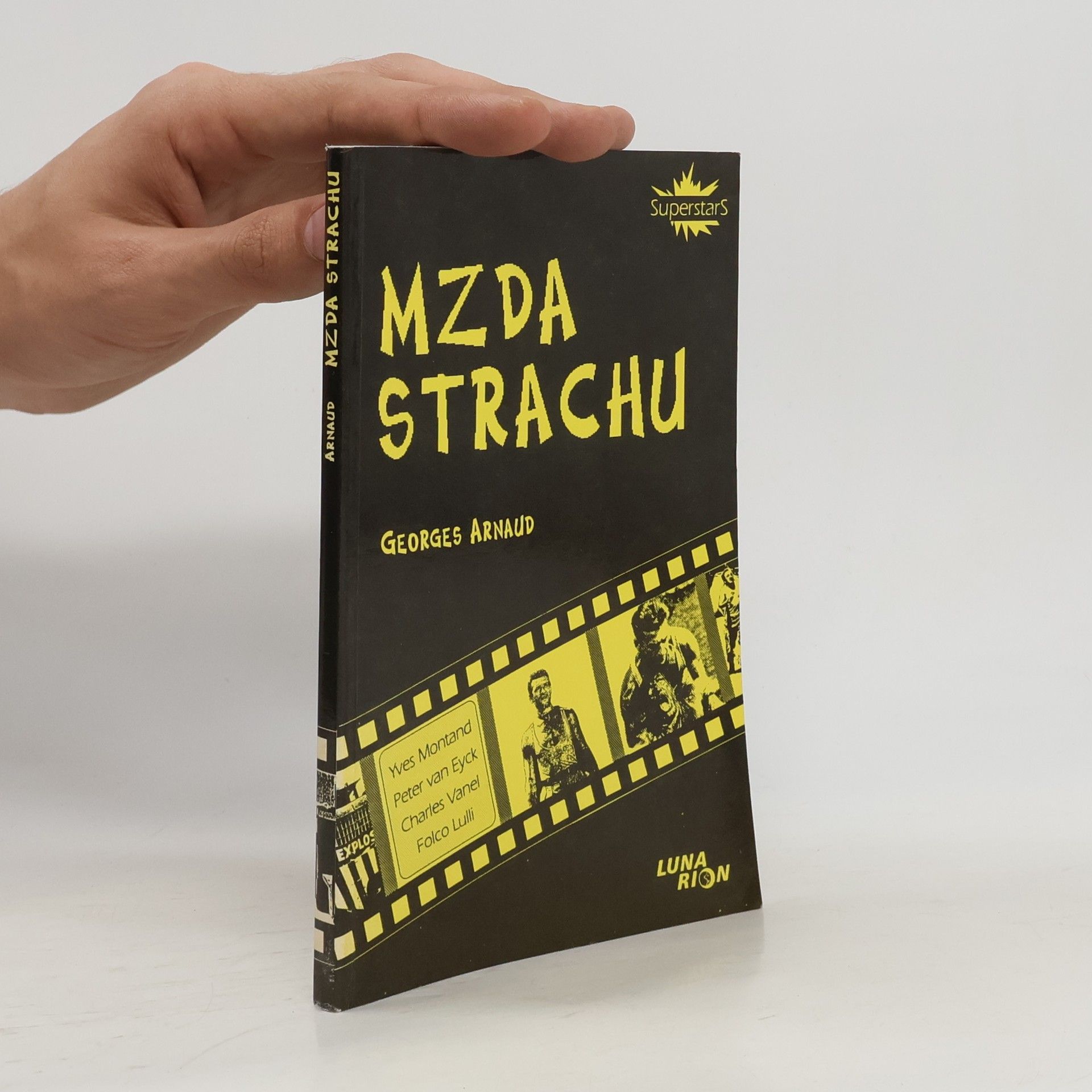 Georges Arnaud Mzda strachu