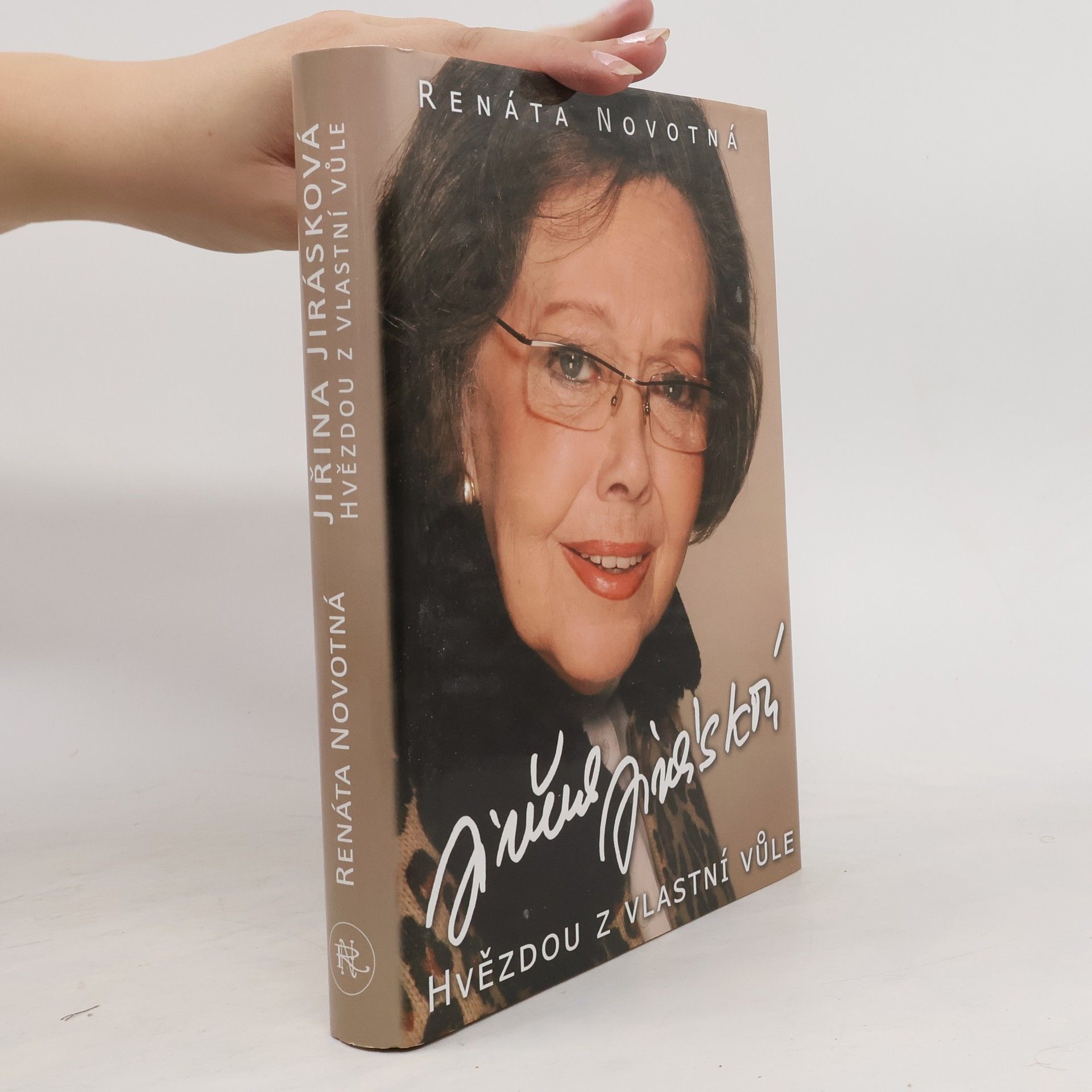 Renata Novotná Jiřina Jirásková. Hvězdou z vlastní vůle