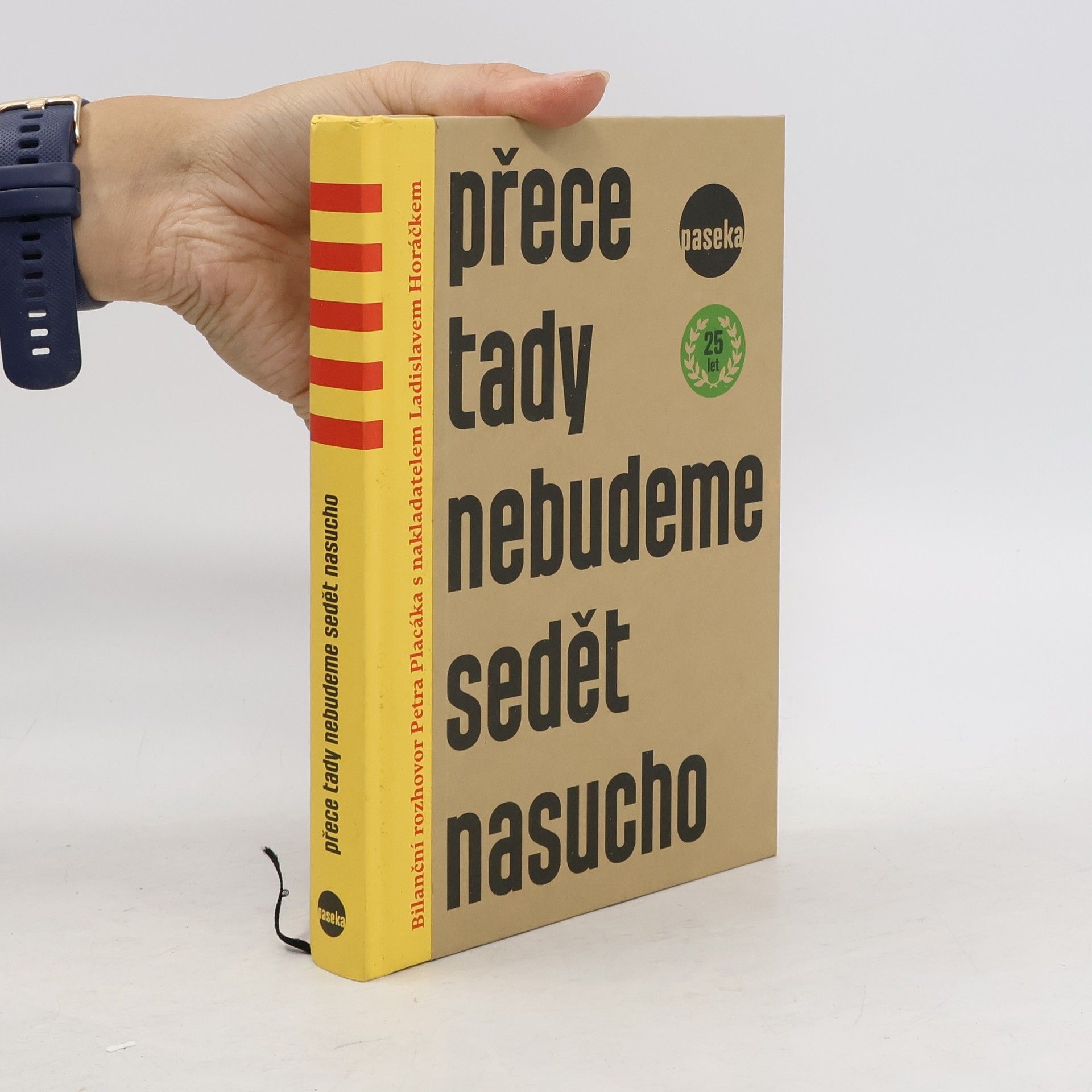 Ladislav Horáček Přece tady nebudeme sedět nasucho