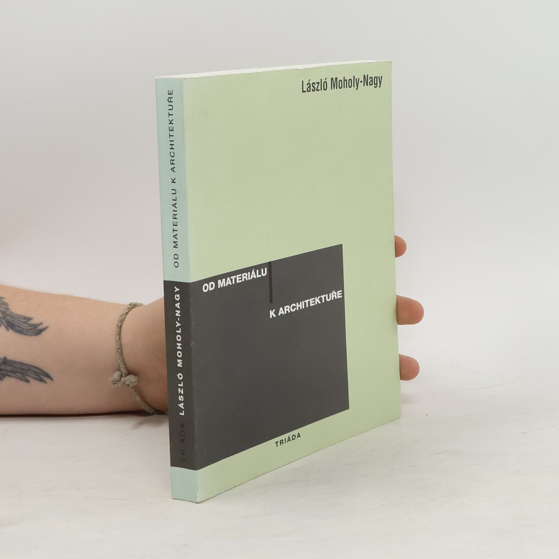 László Moholy-Nagy Od materiálu k architektuře