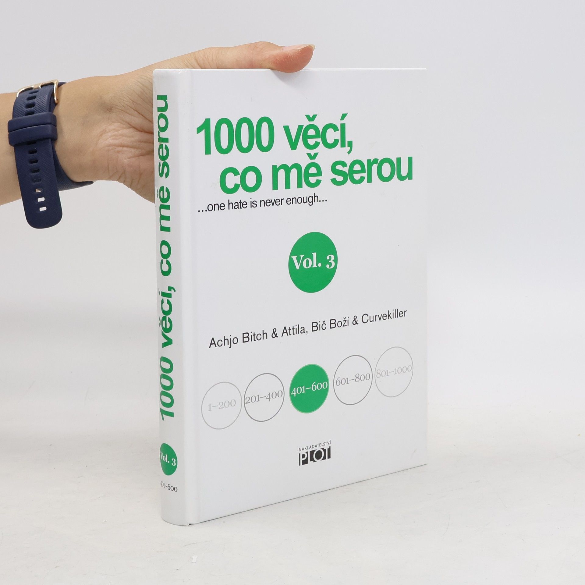 Attilla Bič Boží 1000 věcí, co mě serou Vol. 3