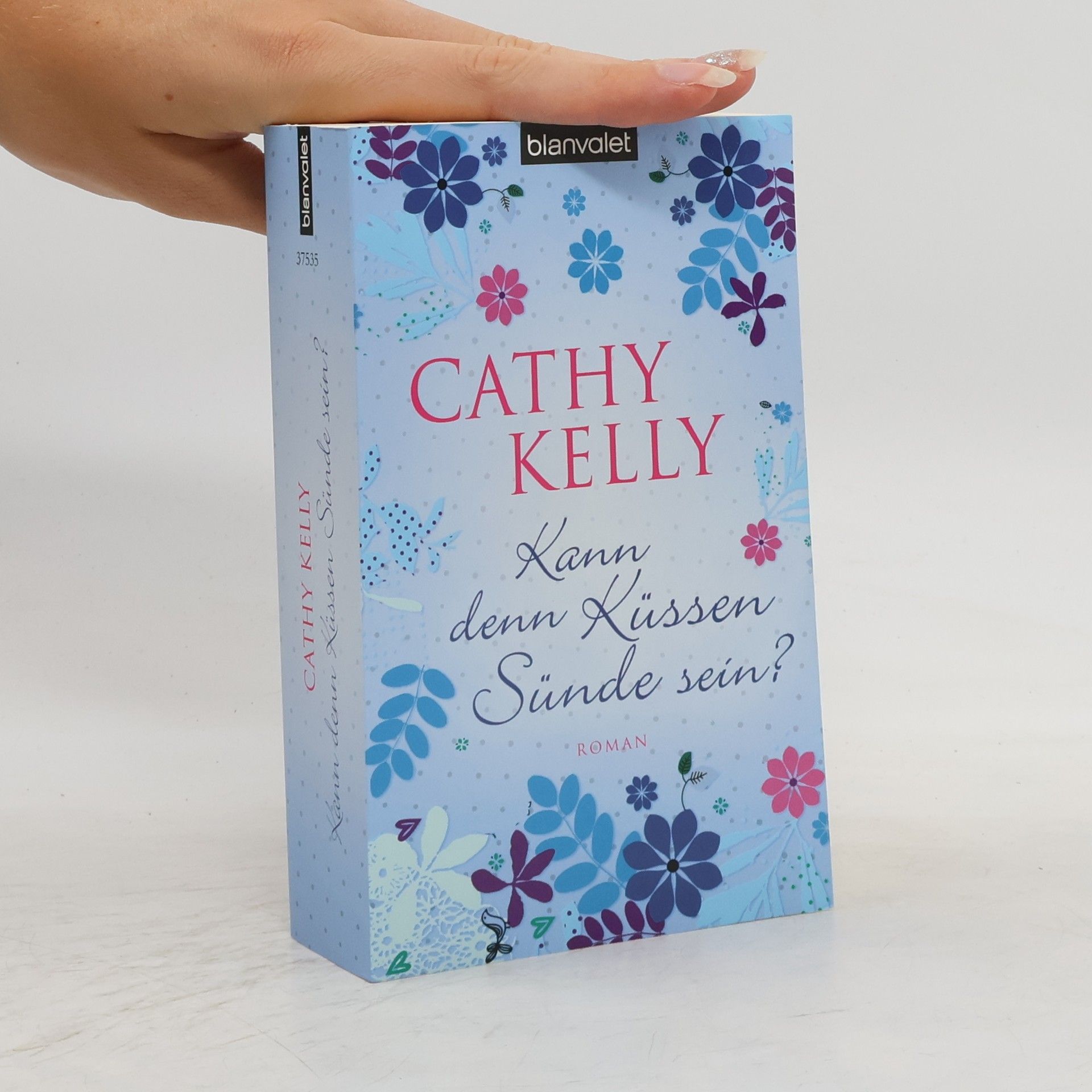 Cathy Kelly Kann denn Küssen Sünde sein?