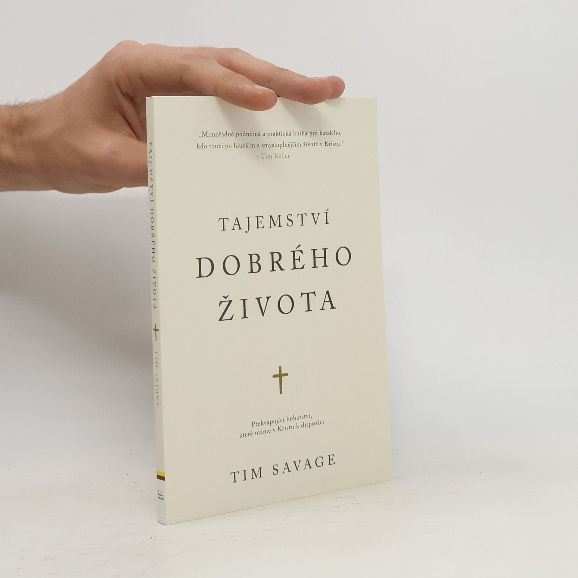 Tim Savage Tajemství dobrého života