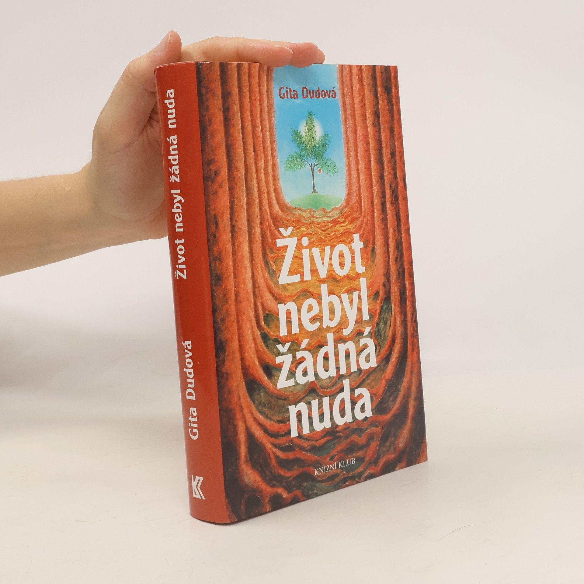 Gita Dudová Život nebyl žádná nuda
