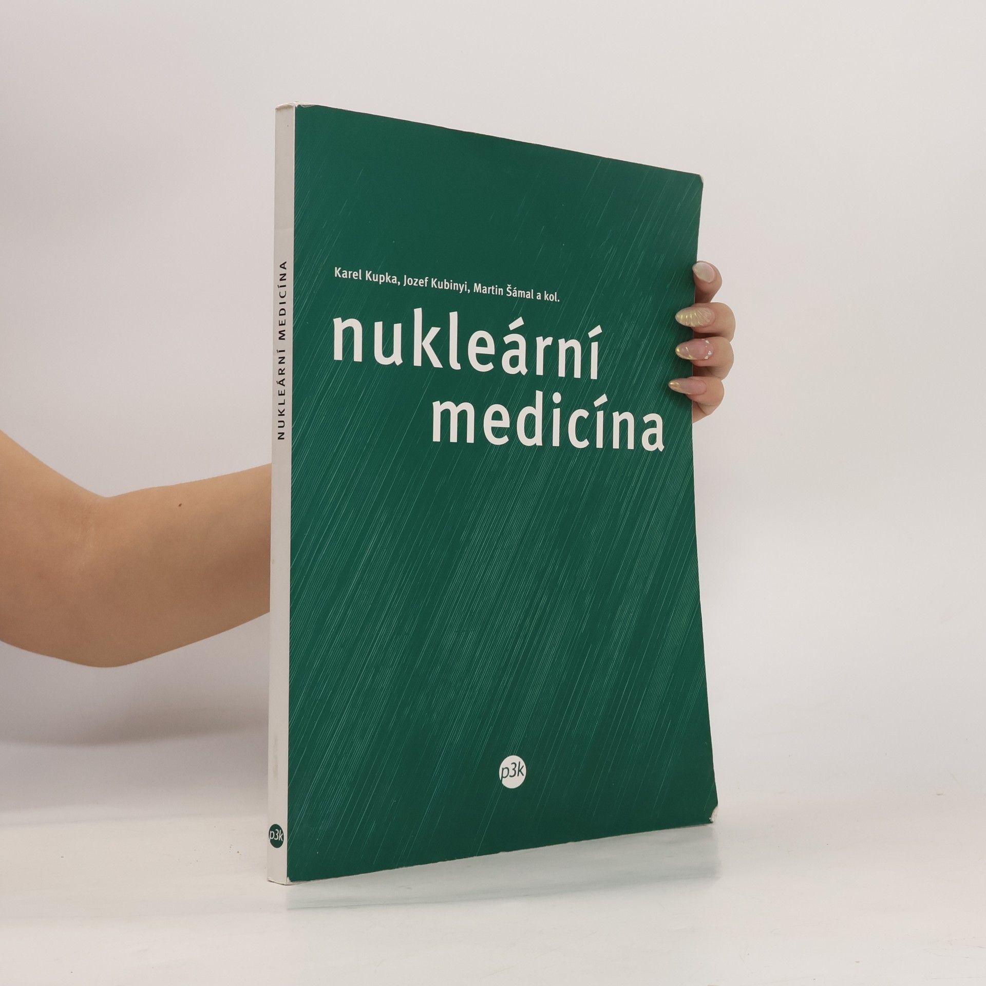 Karel Kupka Nukleární medicína