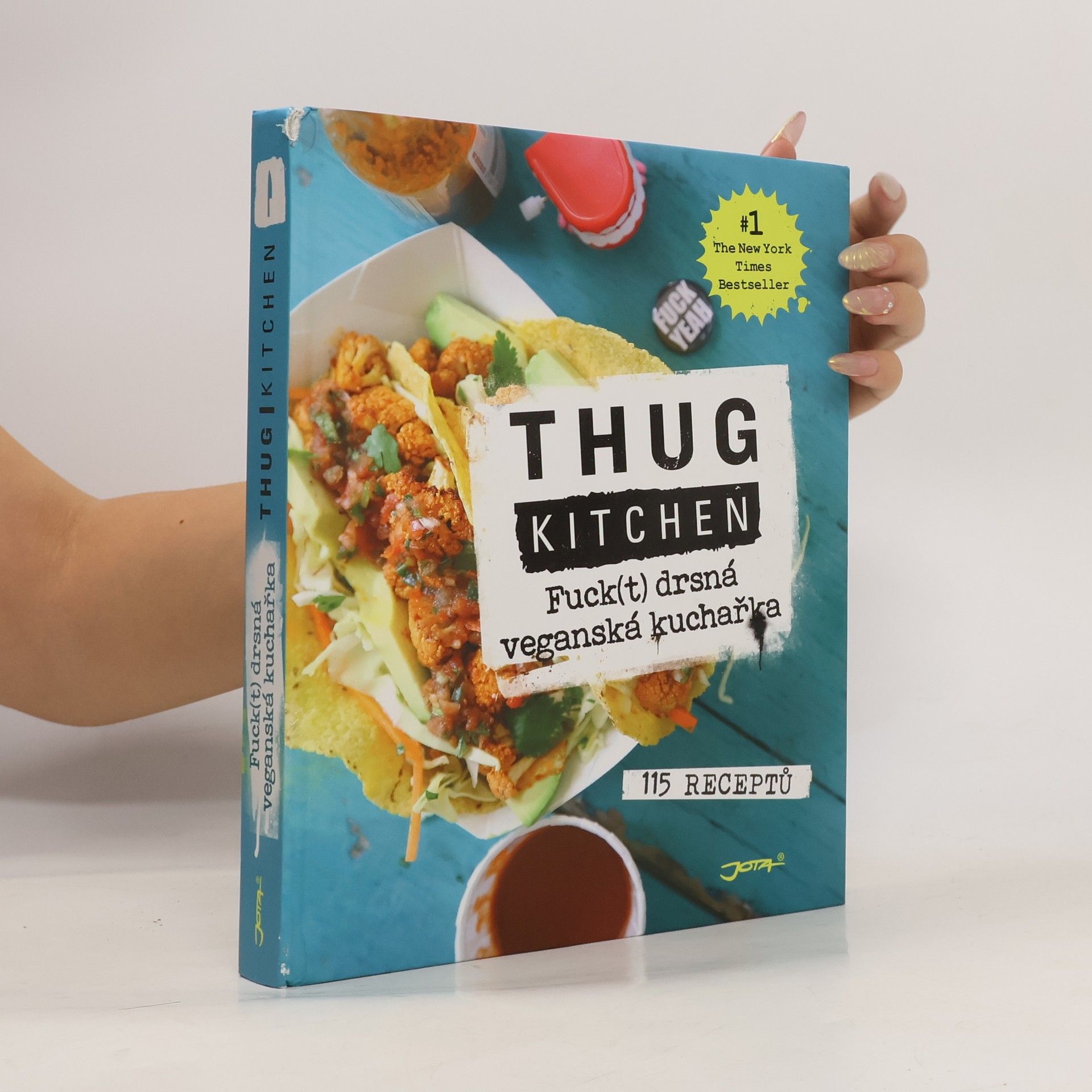 Autorenkollektiv Thug kitchen: Fuck(t) drsná veganská kuchařka