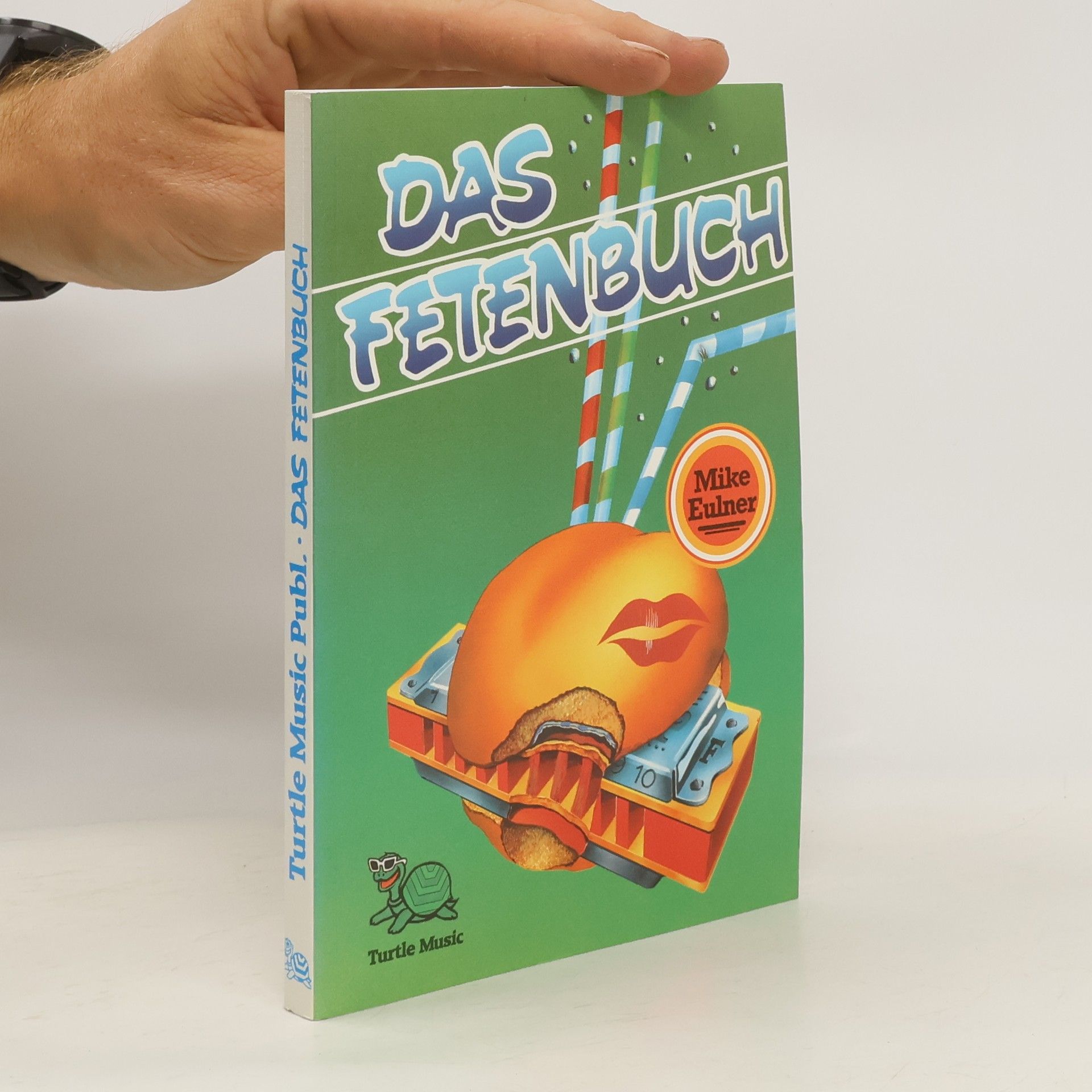 Mike Eulner Das Fetenbuch