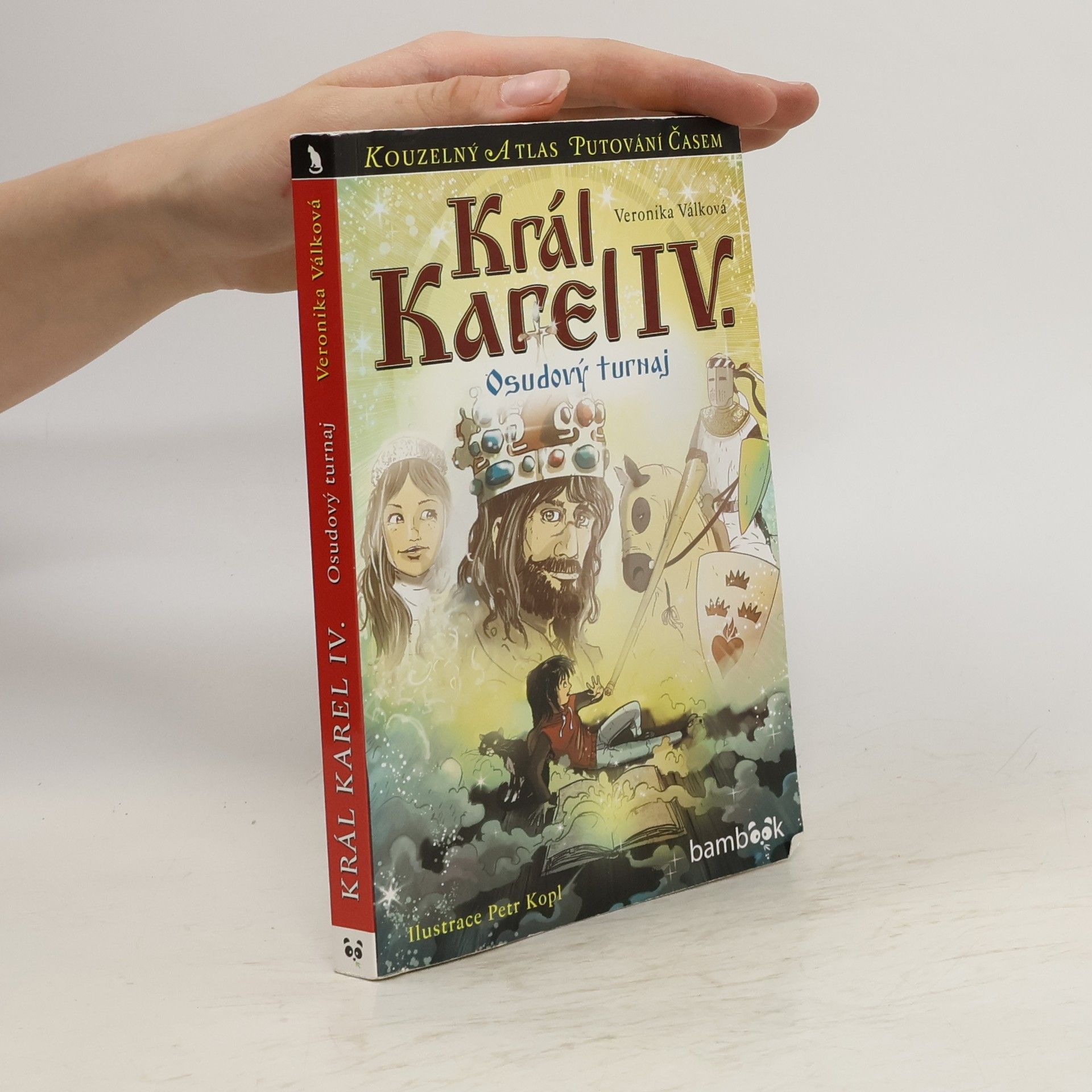 Veronika Válková Král Karel IV. : Osudový turnaj