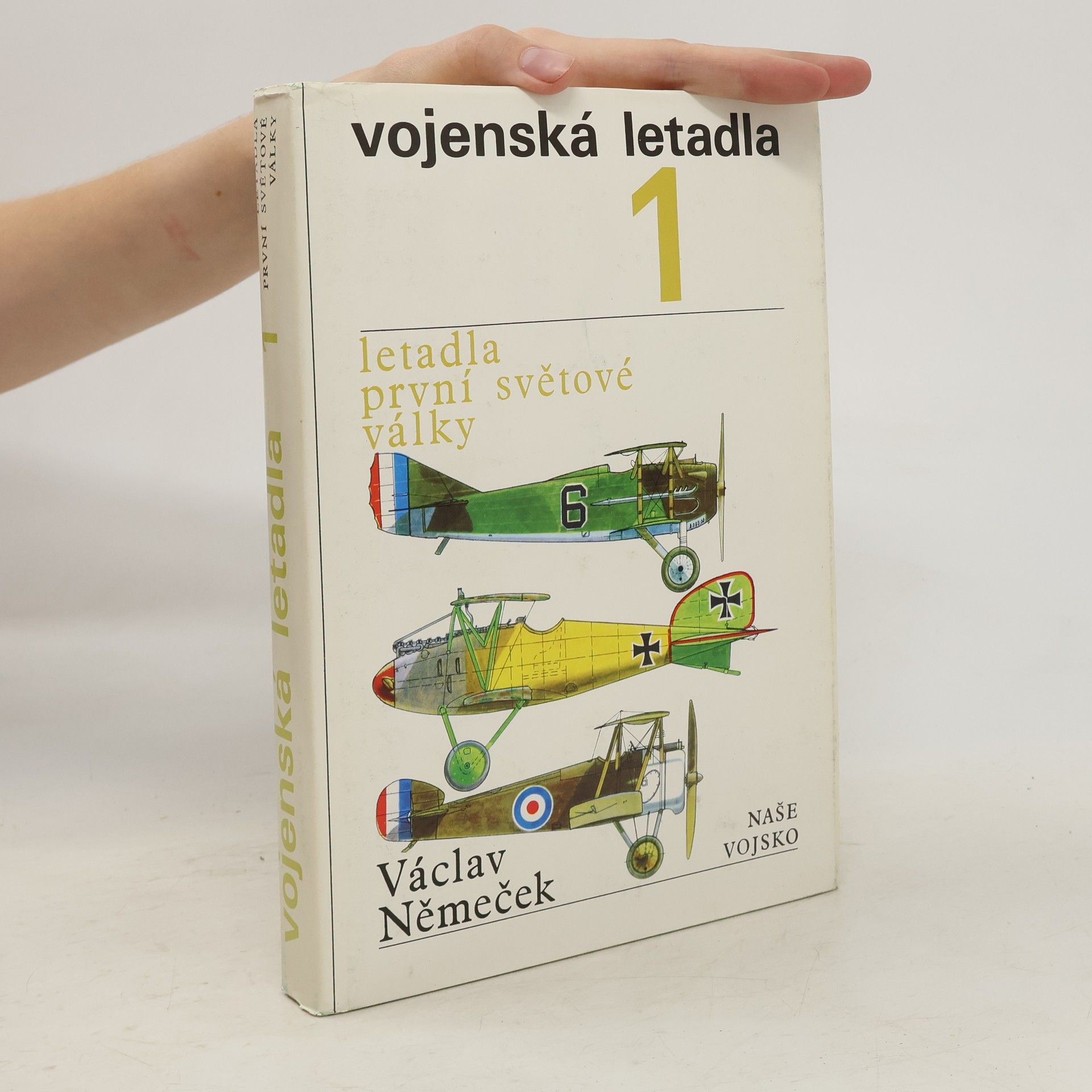 Václav Němeček Vojenská letadla. Letadla první světové války. 1. díl