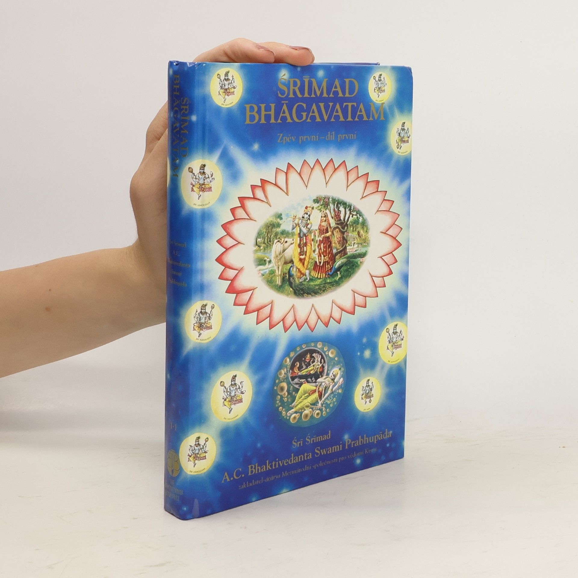 Šrí Šrímad A. Č. Bhaktivédanta Swami Prabhupáda Srímad Bhágavatam. Zpěv první - díl první