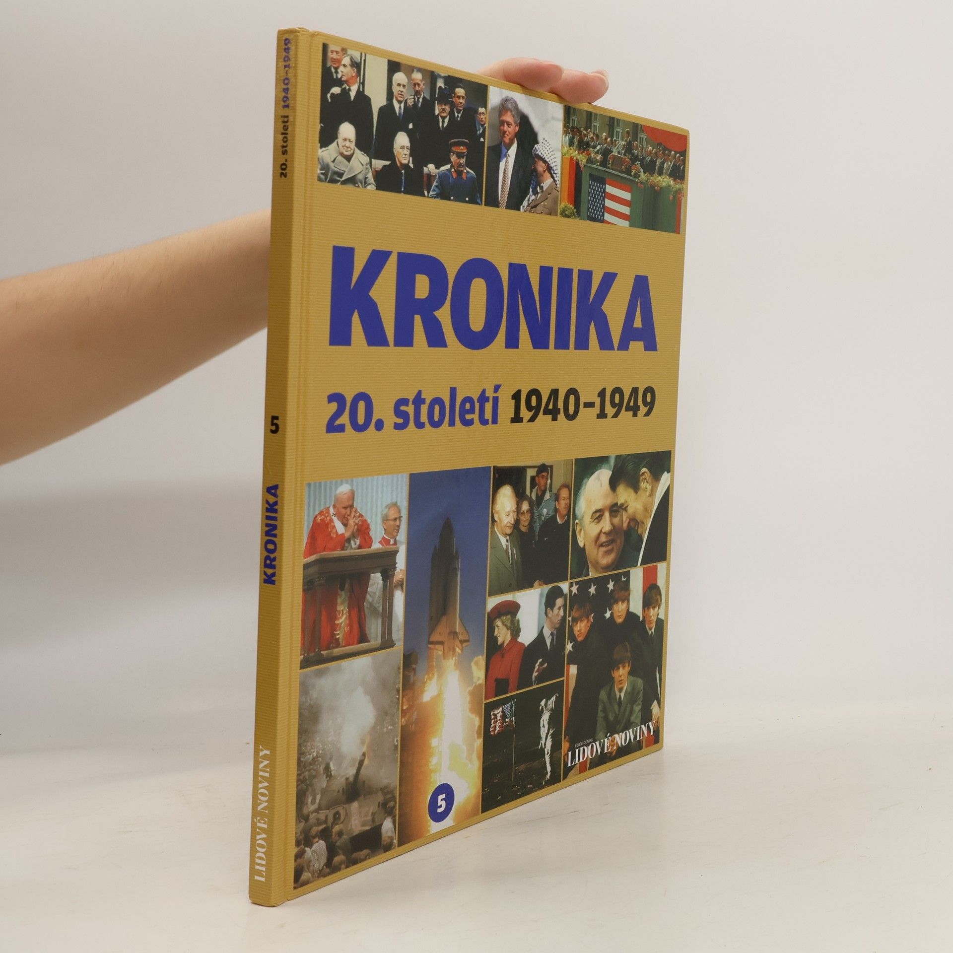 Collectif d'auteurs Kronika 20. století 5. 1940-1949