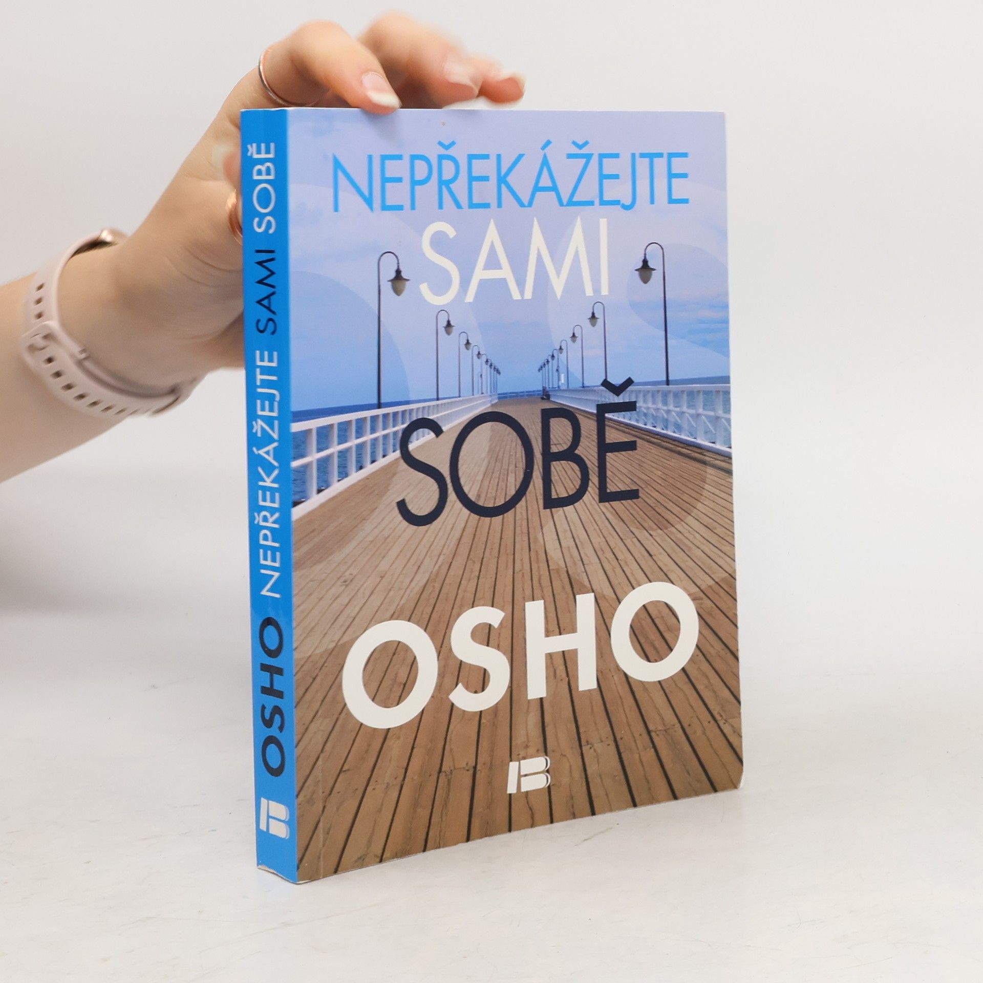 Osho Nepřekážejte sami sobě
