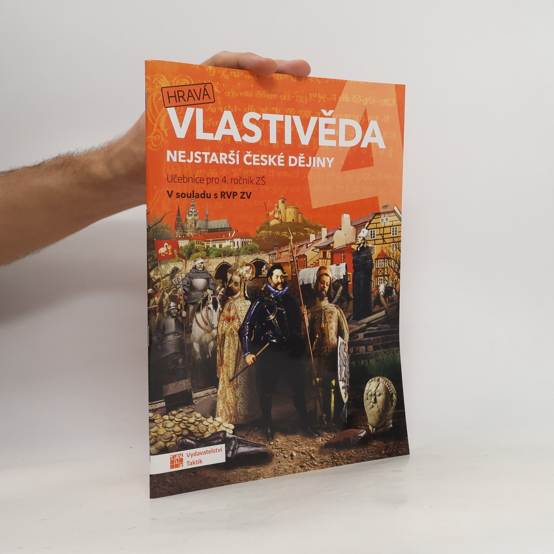 Kolektiv autorů Hravá vlastivěda 4. Nejstarší české dějiny. Učebnice pro 4. ročník ZŠ
