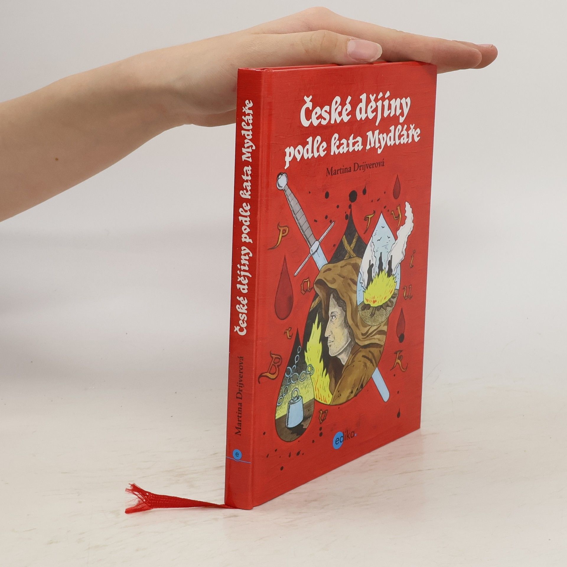 Martina Drijverová České dějiny podle kata Mydláře