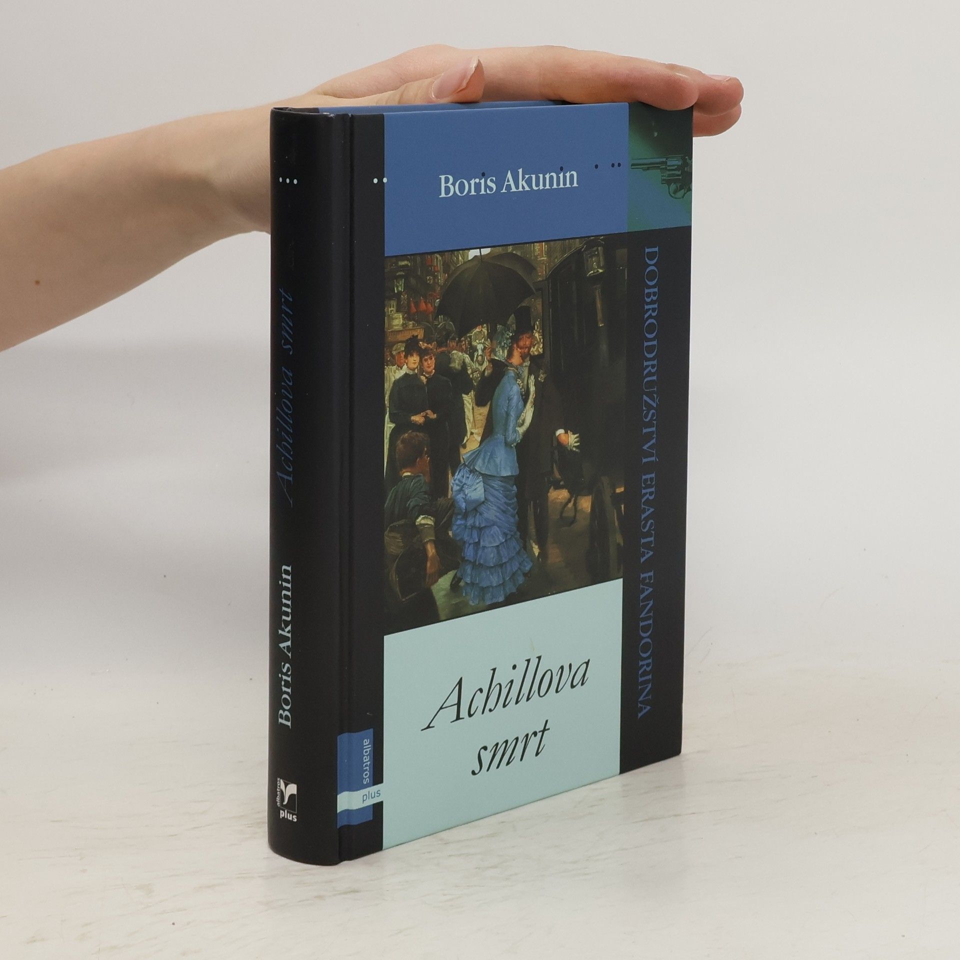 Boris Akunin Achillova smrt: Dobrodružství Erasta Fandorina