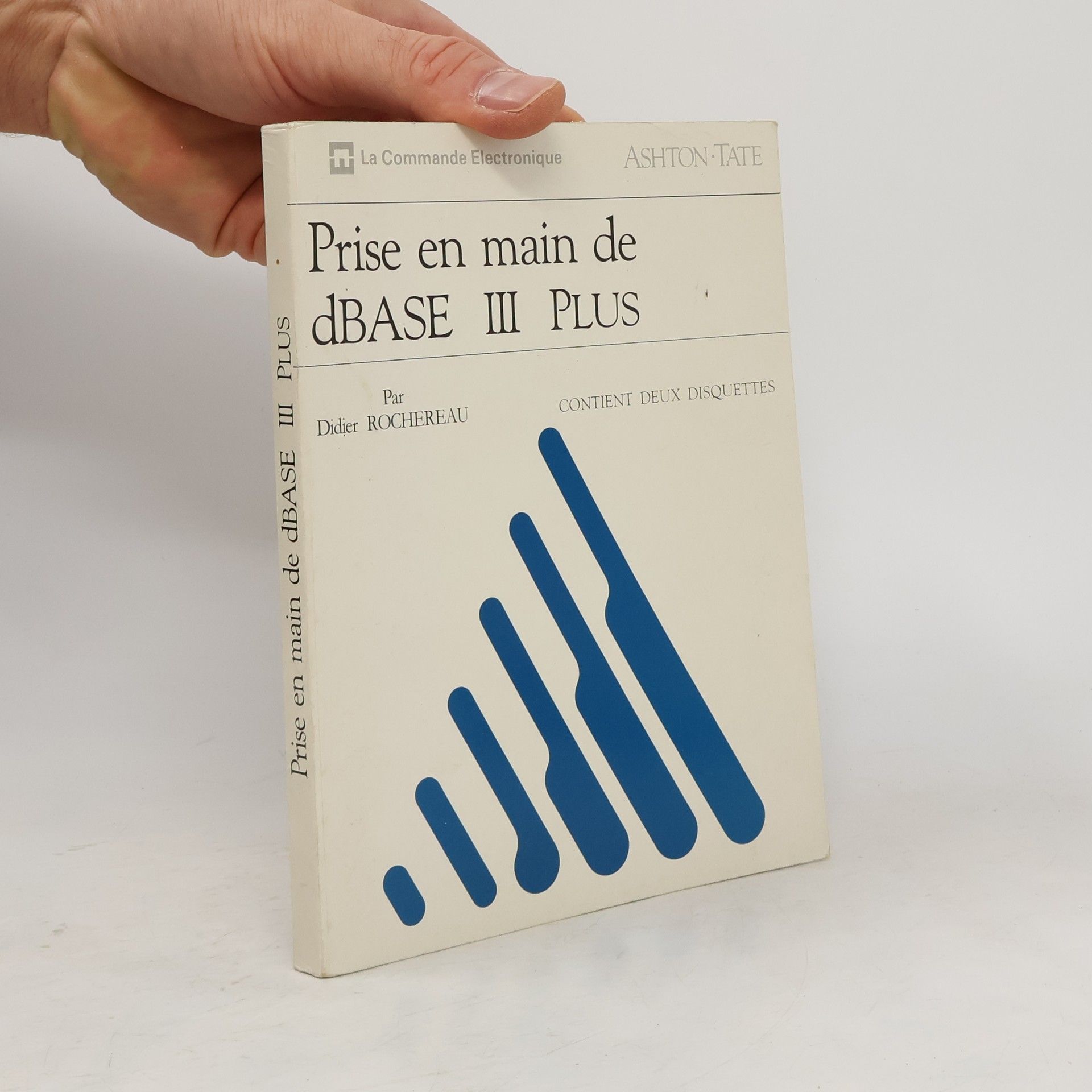 Didier Rochereau Prise en main de dBase III plus