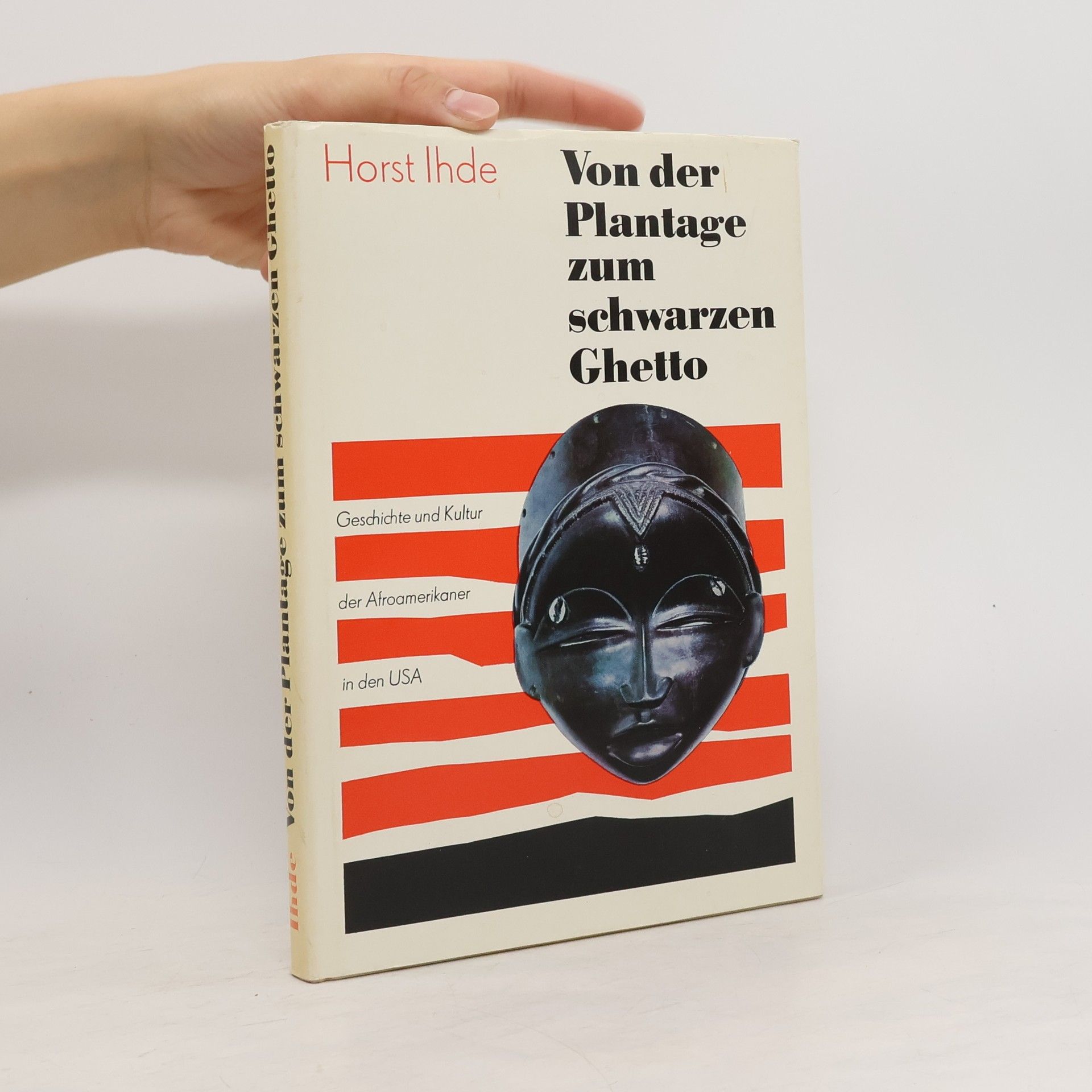 Horst Ihde Von der Plantage zum schwarzen Ghetto