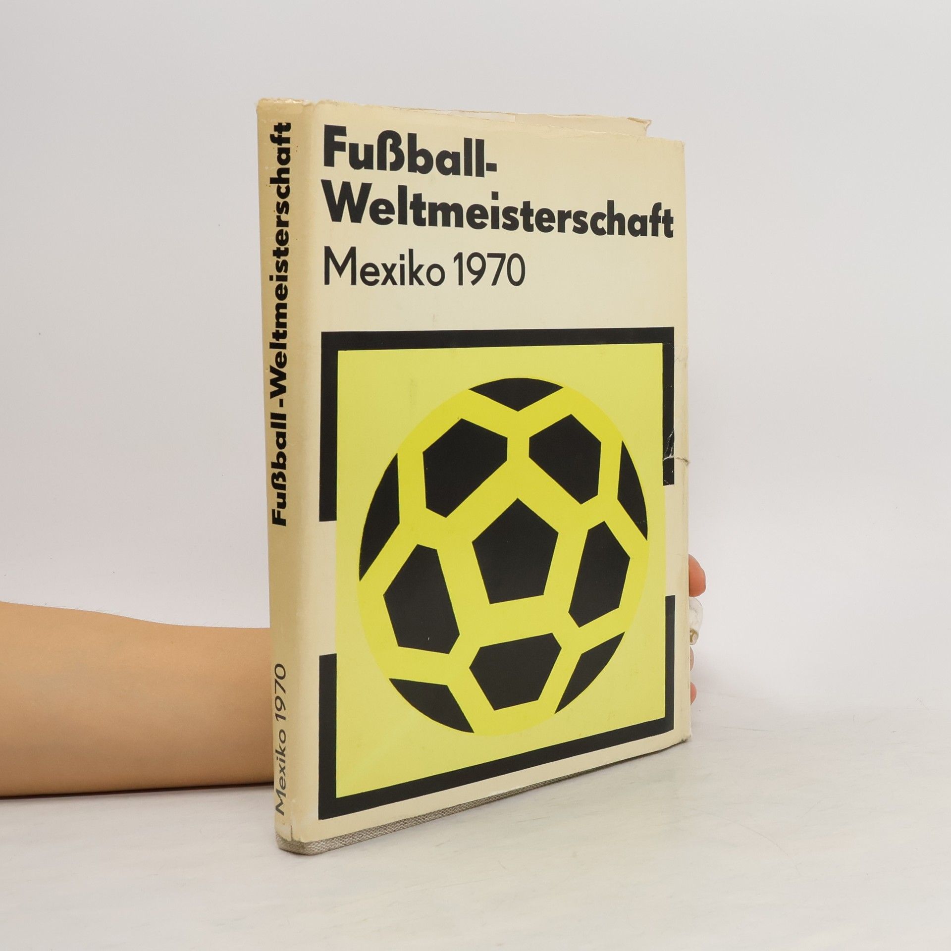 Collectif d'auteurs Fußball-Weltmeisterschaft Mexiko 1970