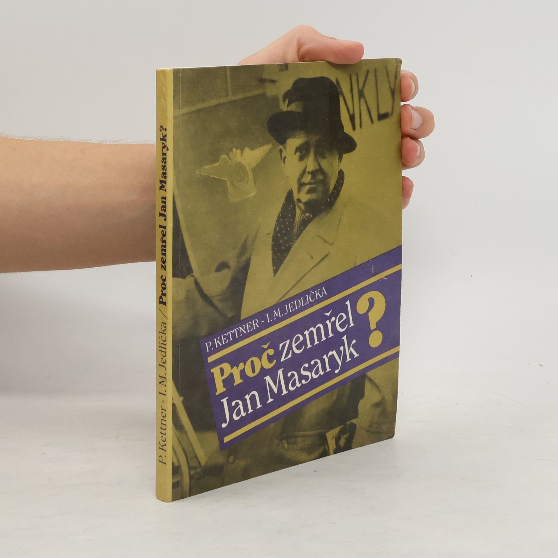 Petr Kettner Proč zemřel Jan Masaryk?