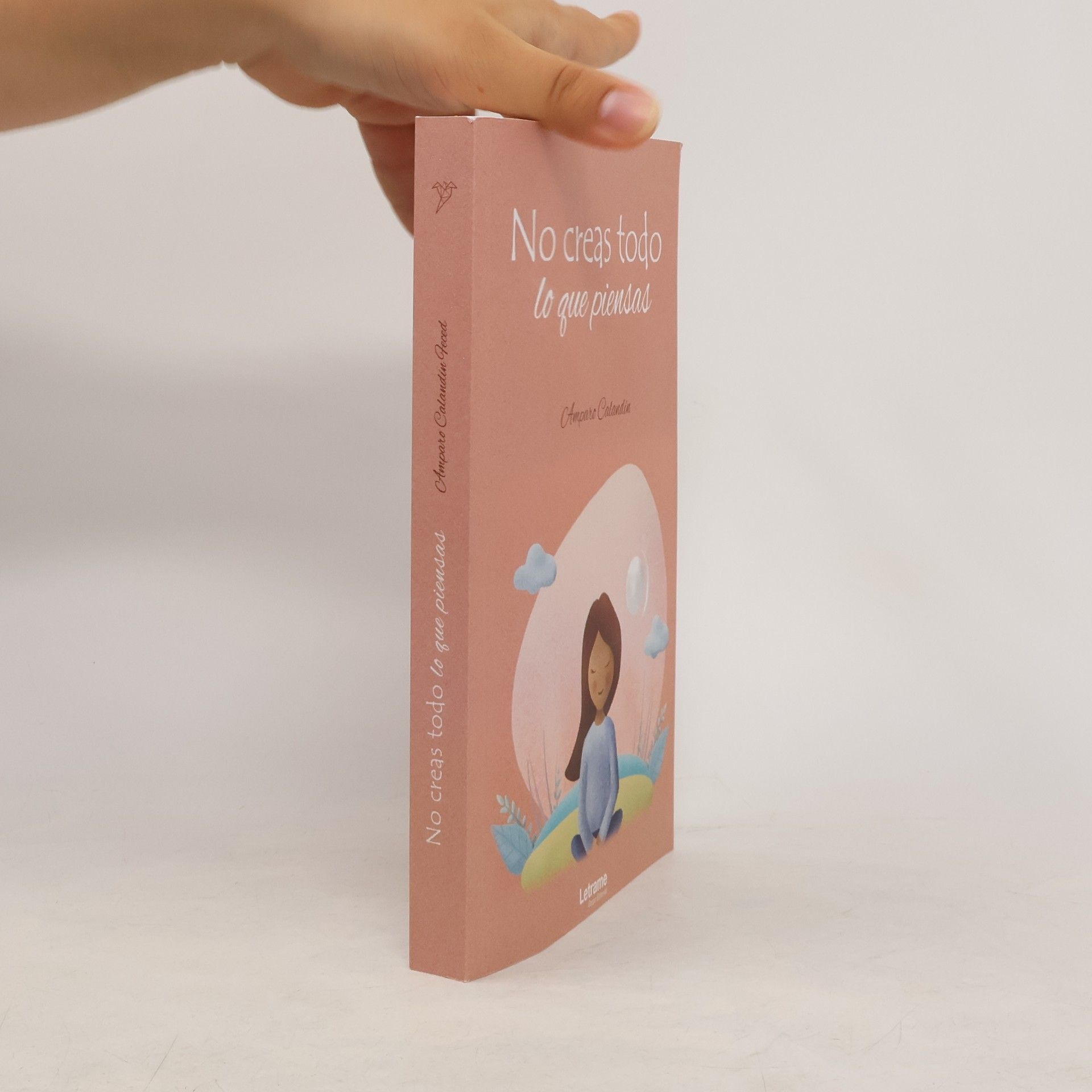 Amparo Calandín Feced No creas todo lo que piensas