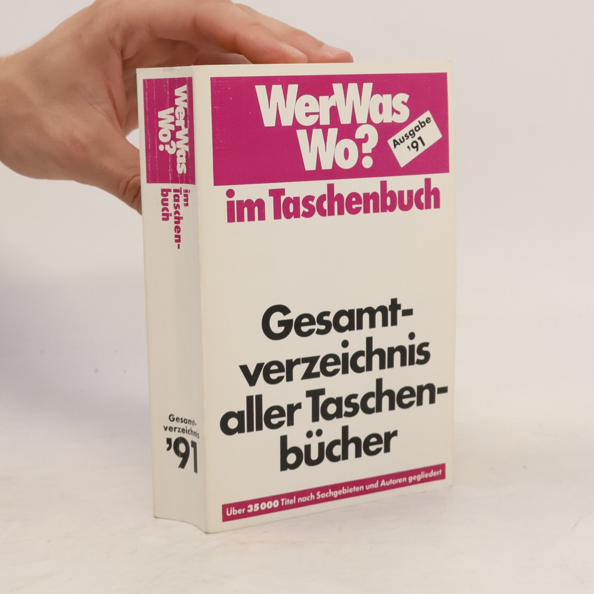 AA.VV. Wer Was Wo? Im Taschenbuch. Gesamtverzeichnis aller Taschenbücher ; Ausgabe '91