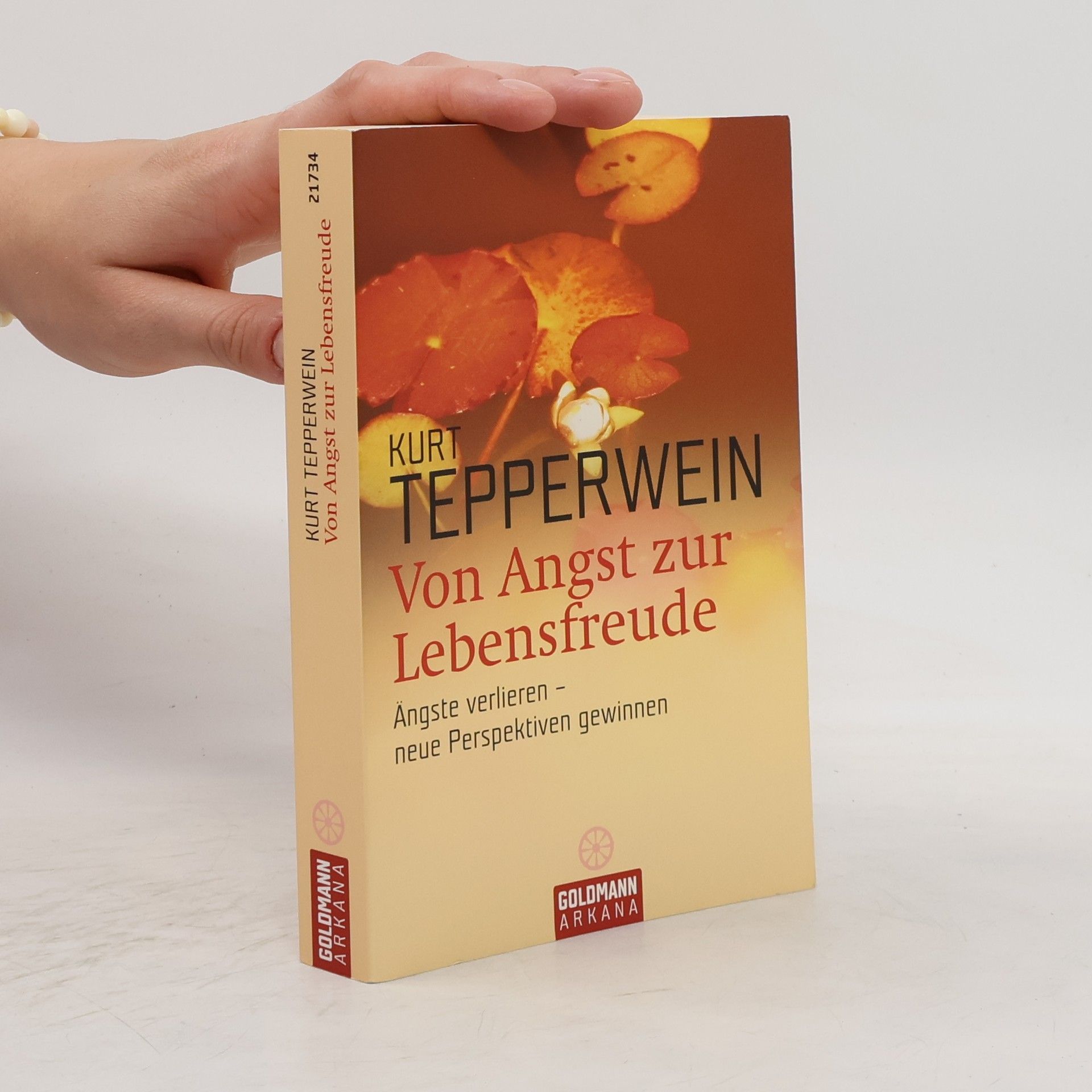 Kurt Tepperwein Von Angst zur Lebensfreude