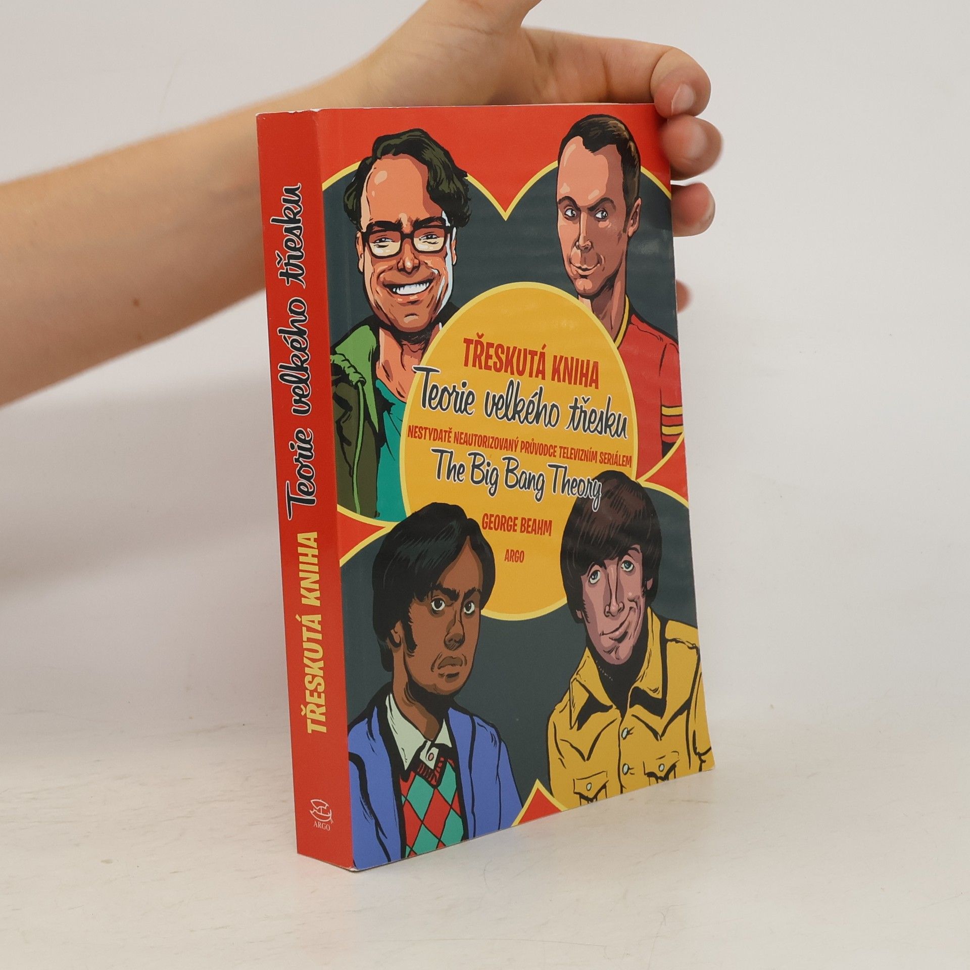 George Beahm Třeskutá kniha Teorie velkého třesku