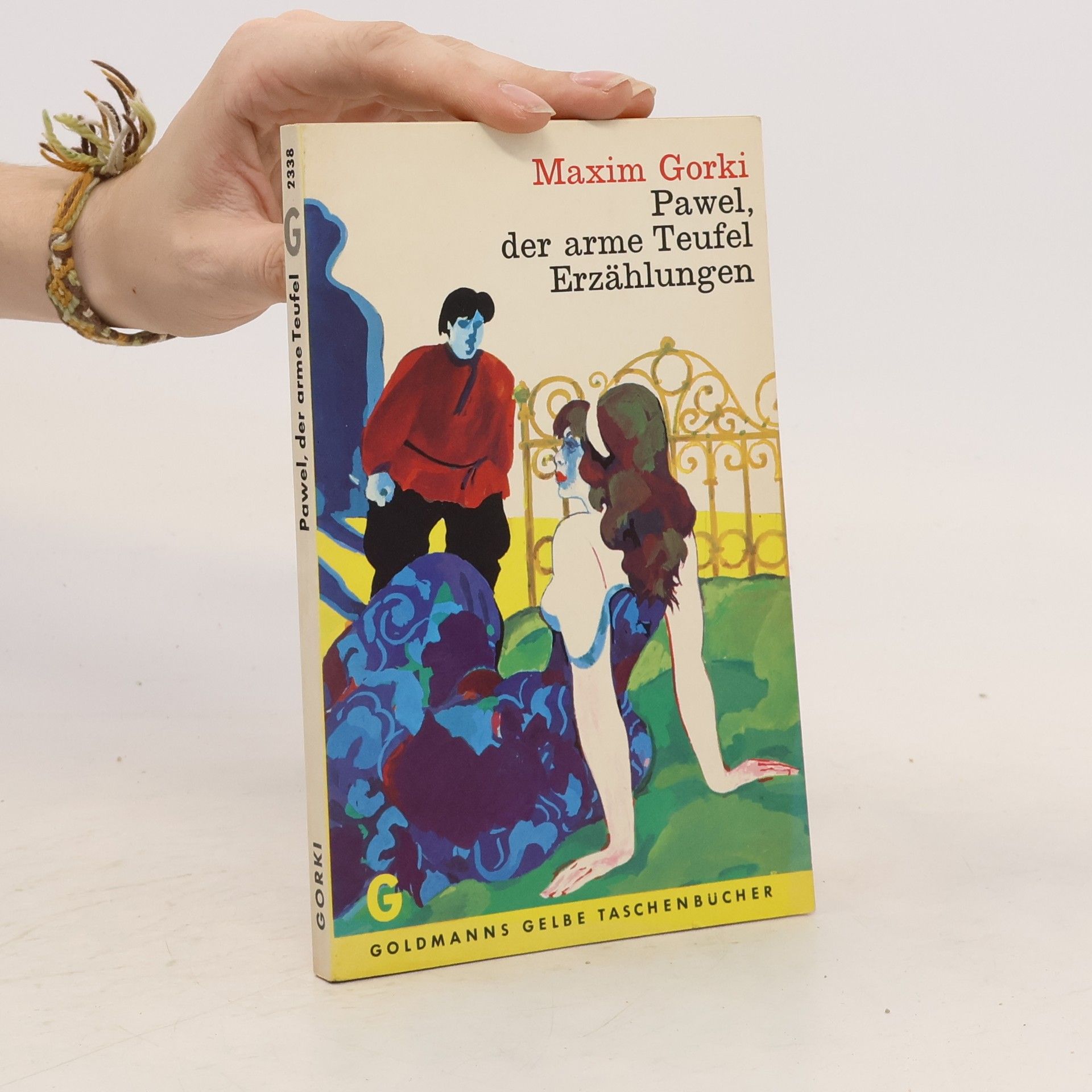 Maxim Gorki Pawel, der arme Teufel Erzählungen