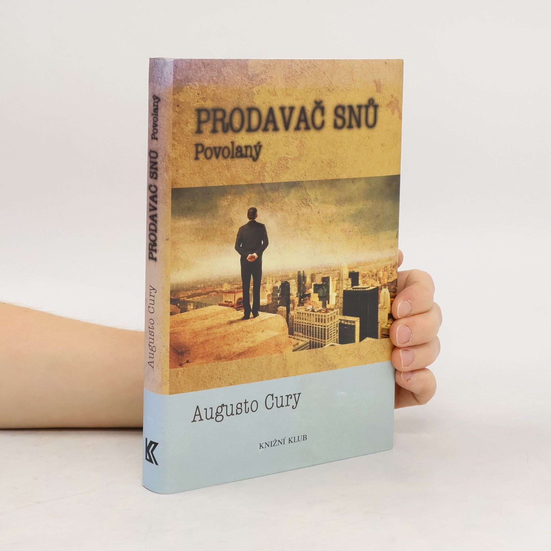 Augusto Cury Prodavač snů. Povolaný