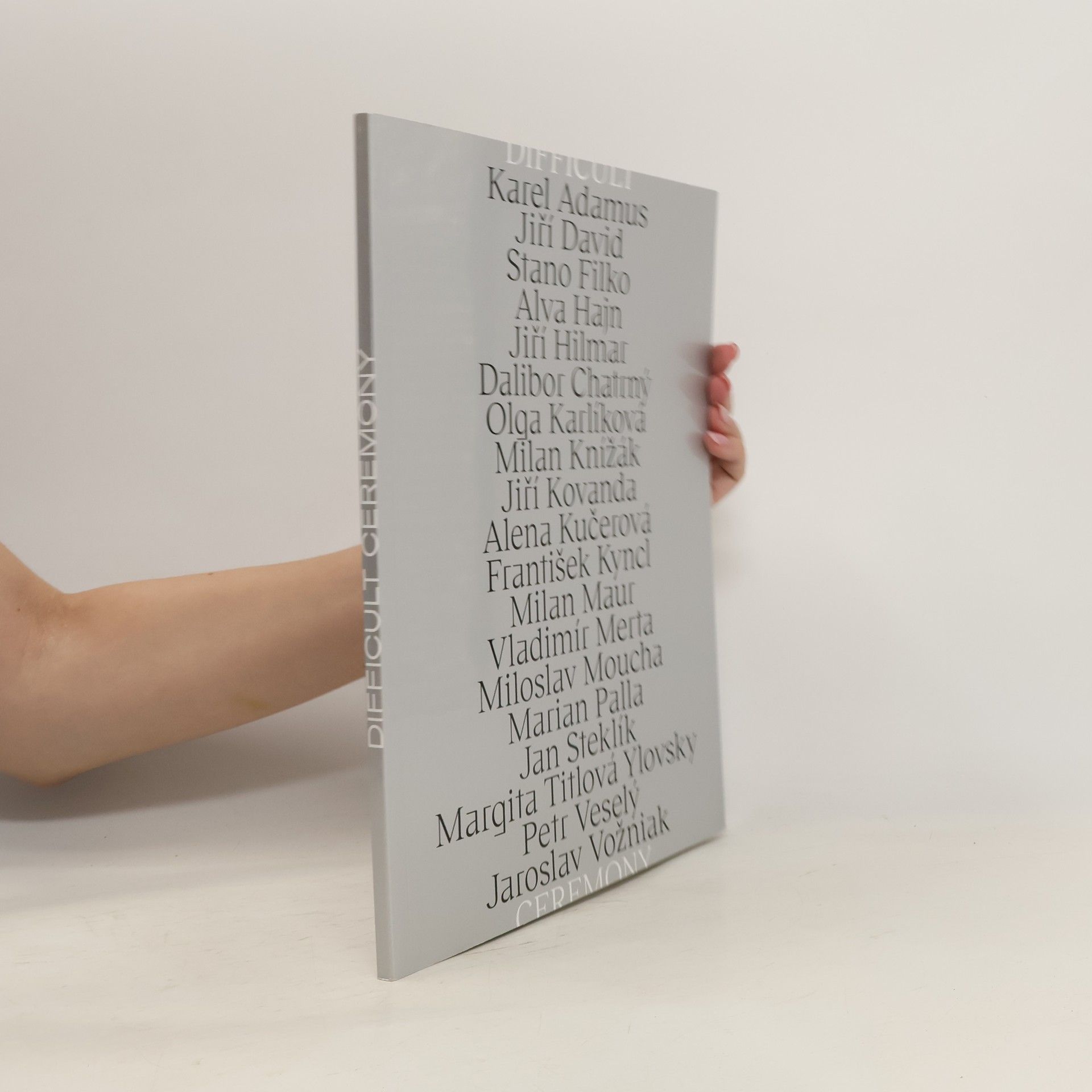 Kolektiv autorů Difficult Ceremony