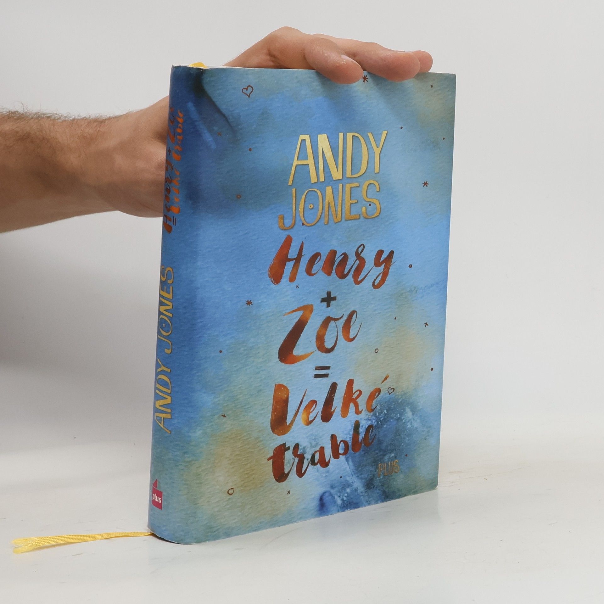 Andy Andy P. Jones Henry + Zoe = velké trable