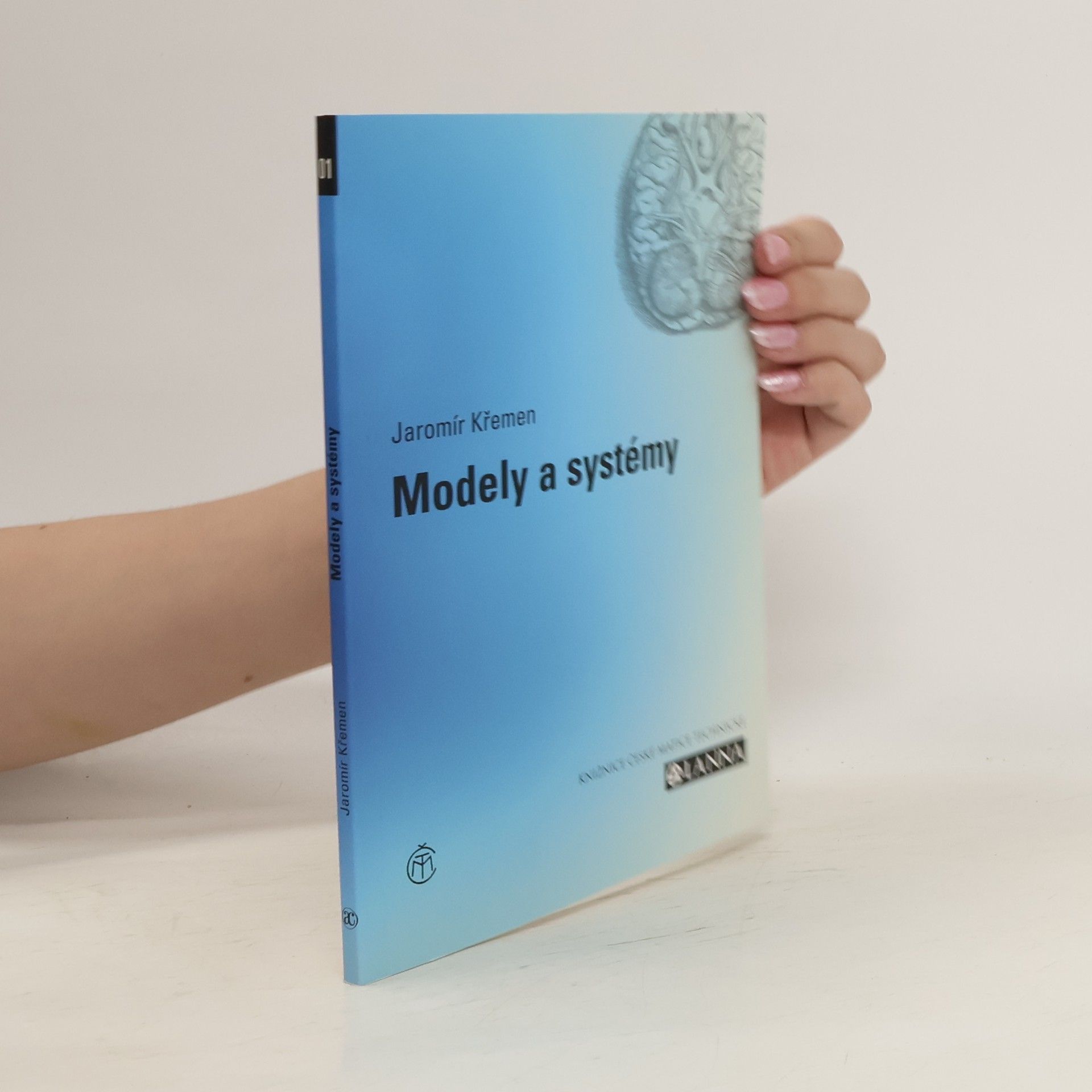 Jaromír Křemen Modely a systémy