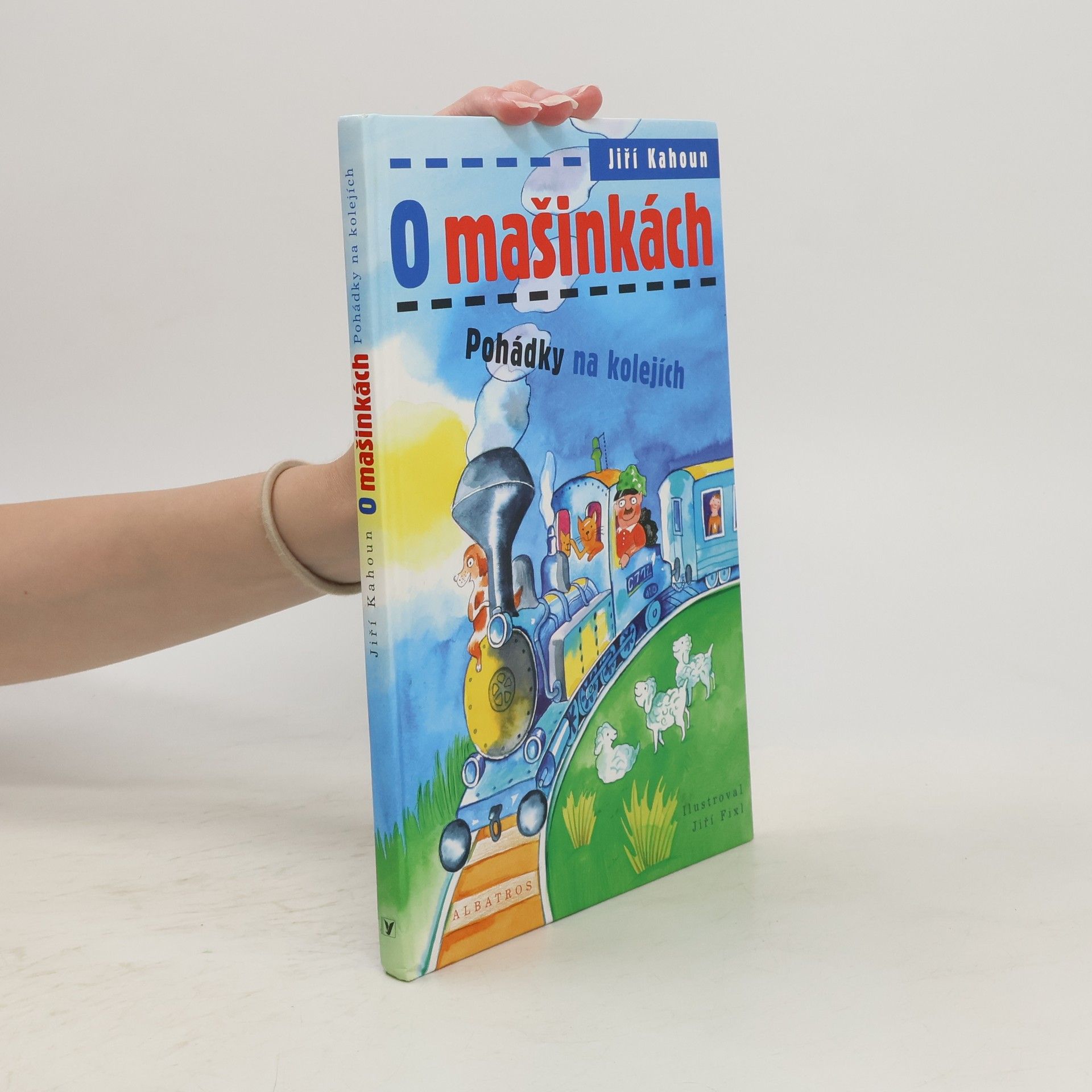 Jiří Kahoun O mašinkách. Pohádky na kolejích