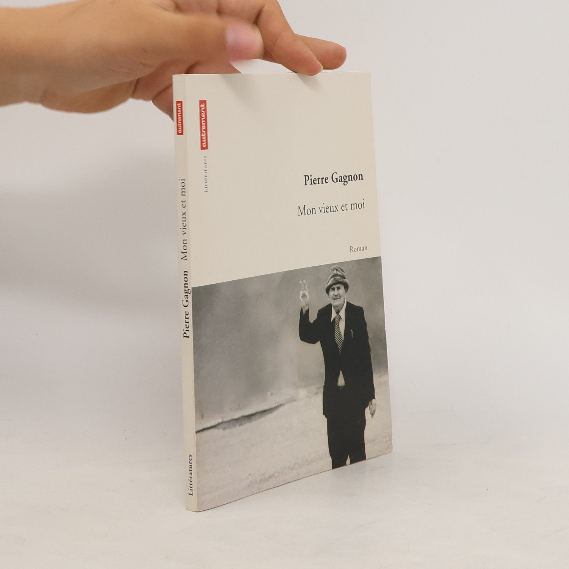 Pierre Gagnon Mon vieux et moi